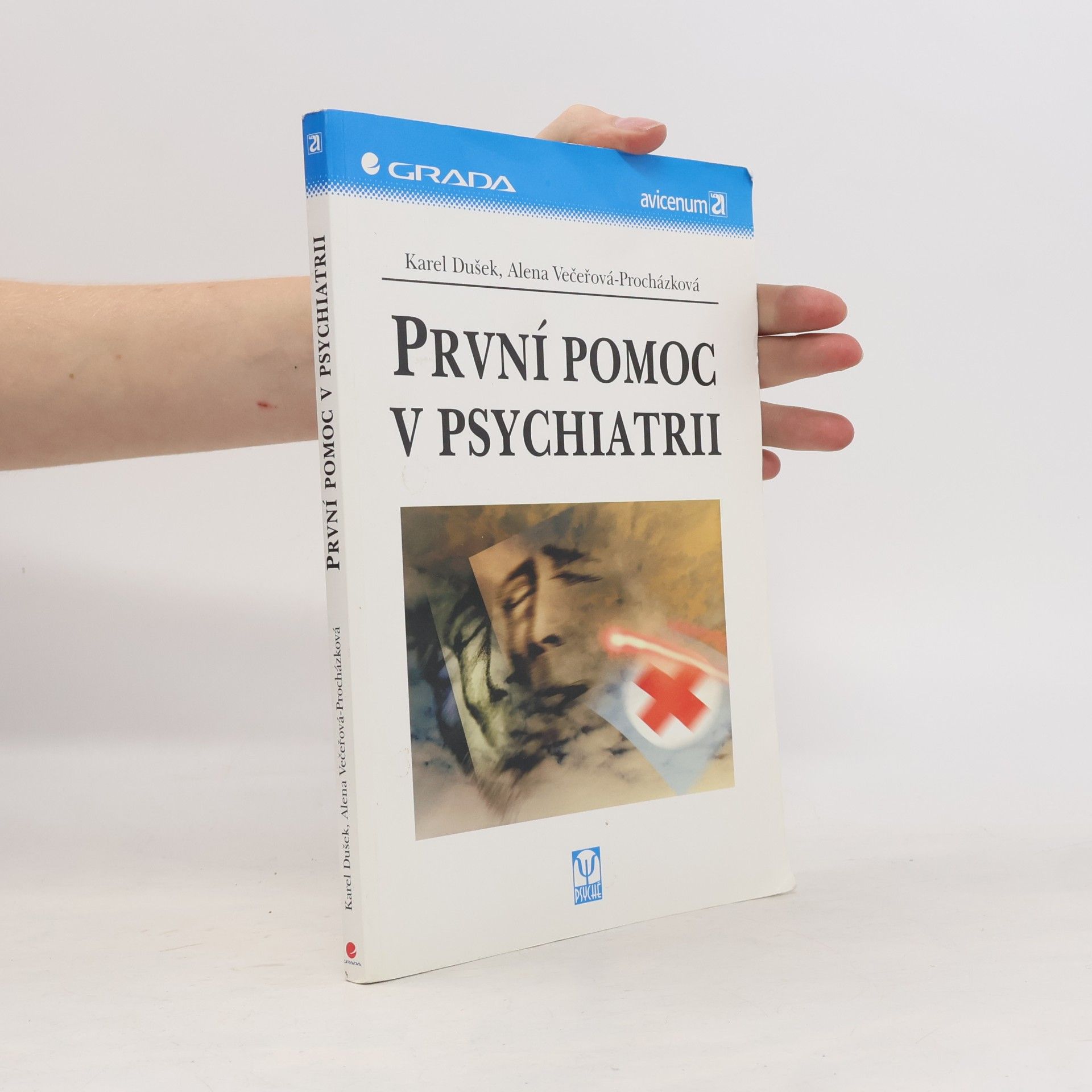 Karel Dušek První pomoc v psychiatrii