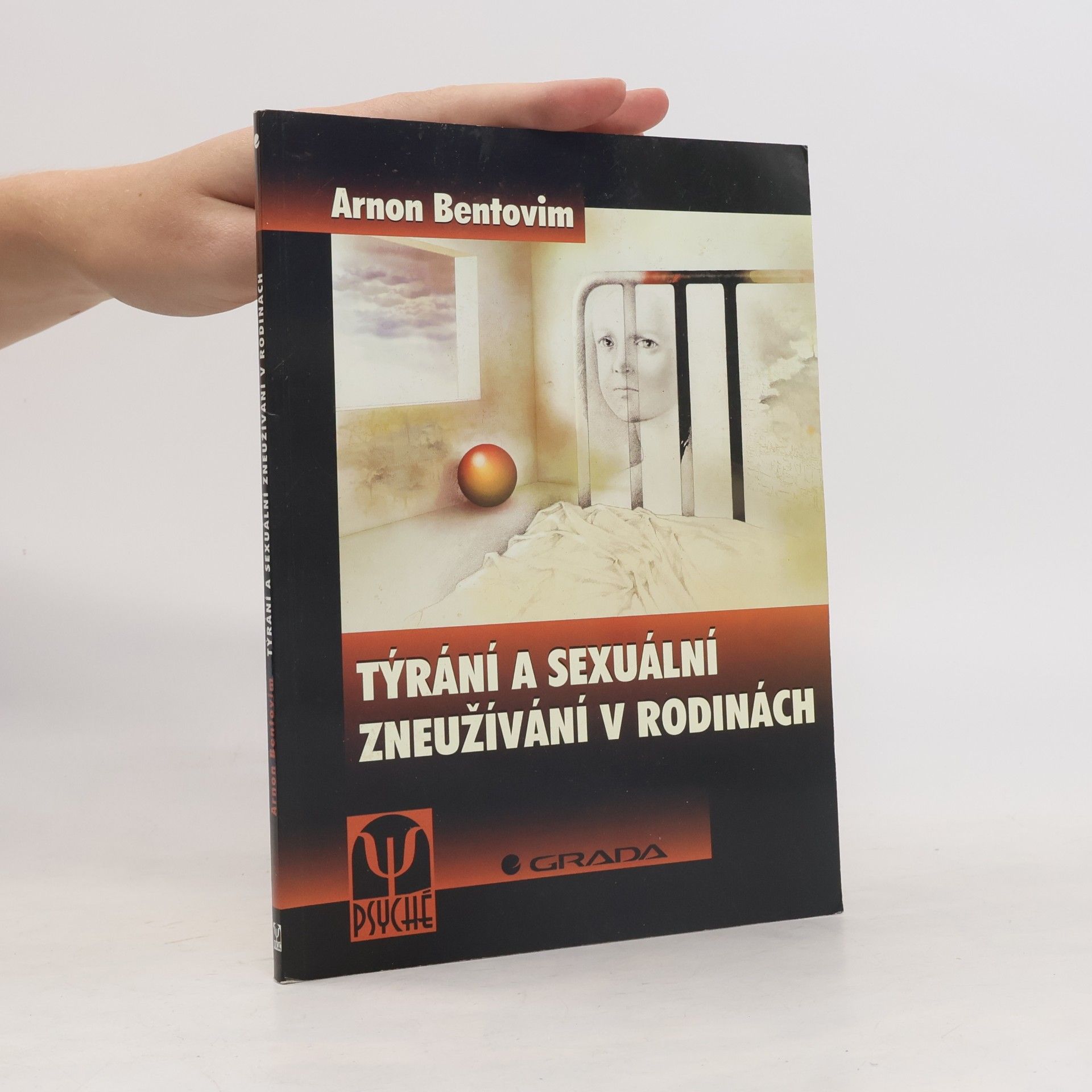 Arnon Bentovim Týrání a sexuální zneužívání v rodinách