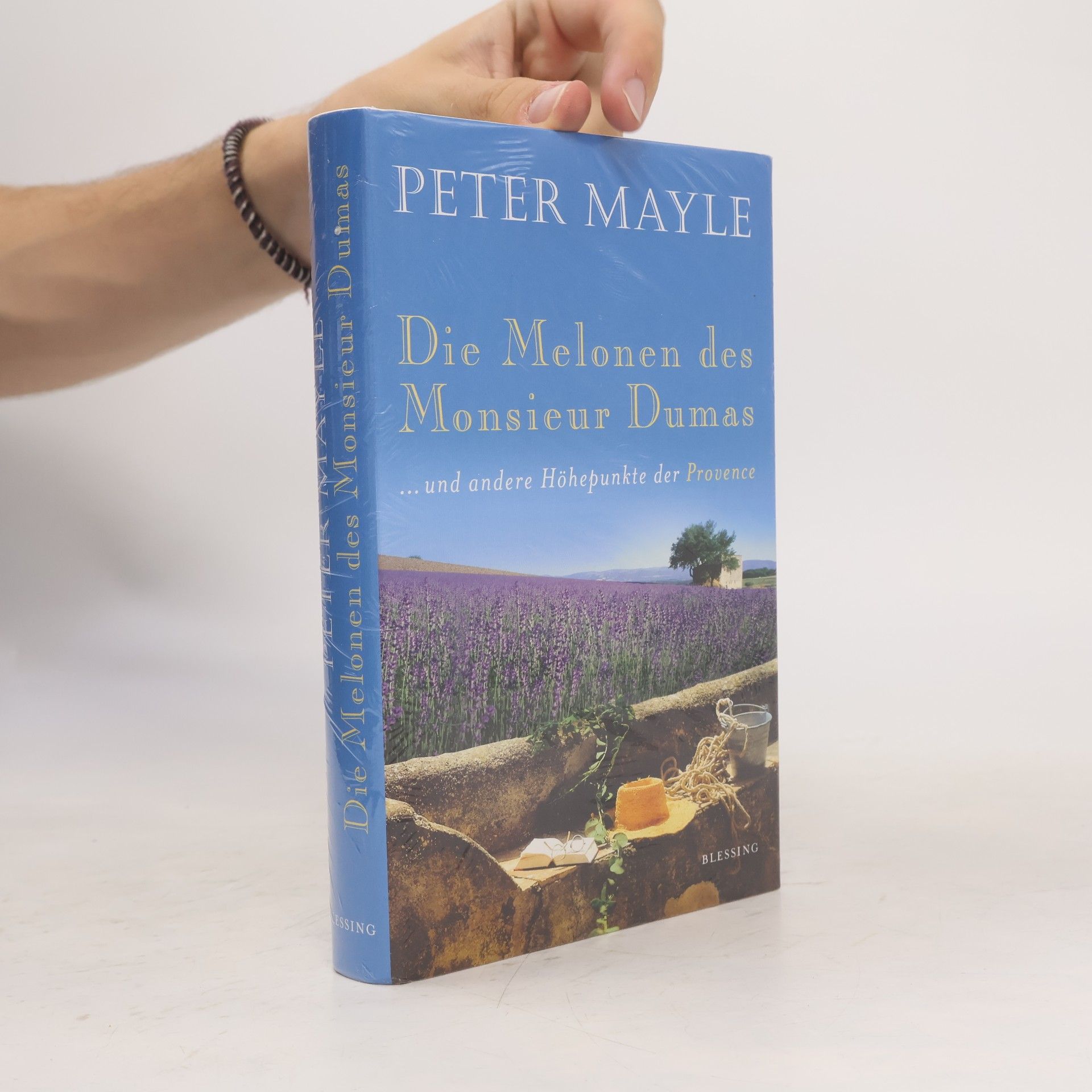 Peter Mayle Die Melonen des Monsieur Dumas ... und andere Höhepunkte der Provence