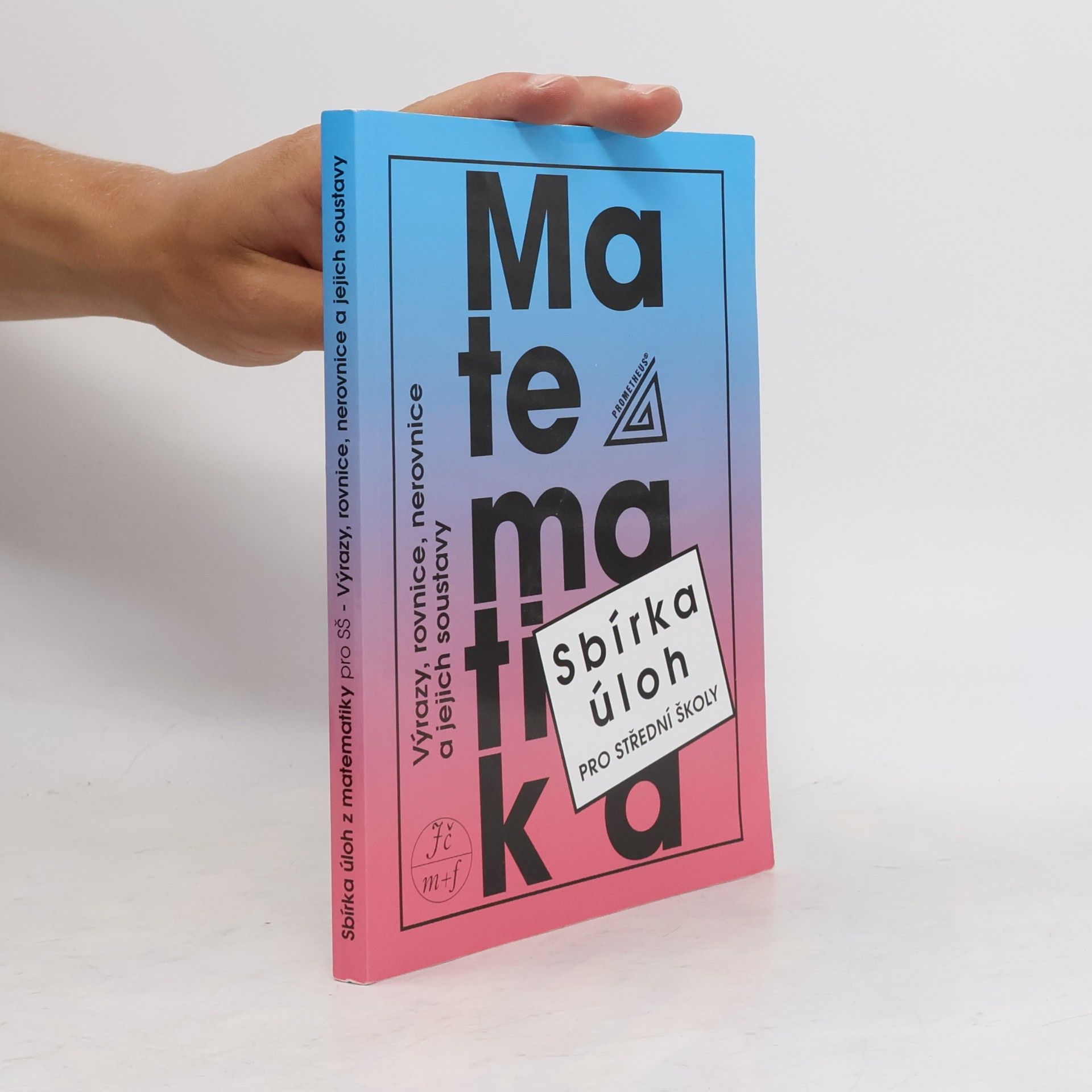 František Janeček Sbírka úloh z matematiky pro střední školy