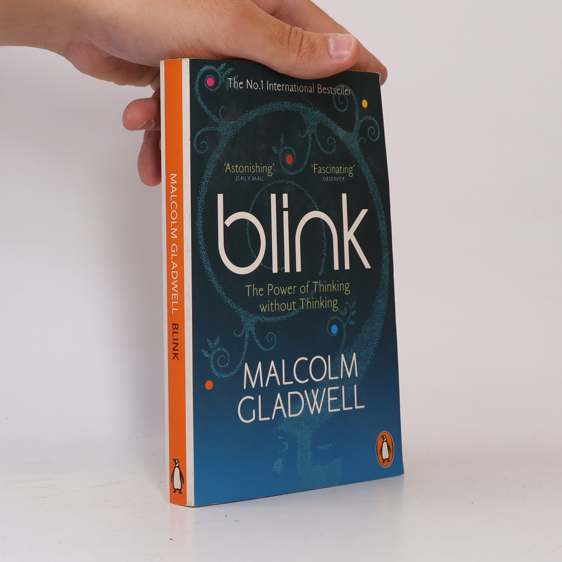 Malcom Gladwell Blink: The Power of Thinking without Thinking