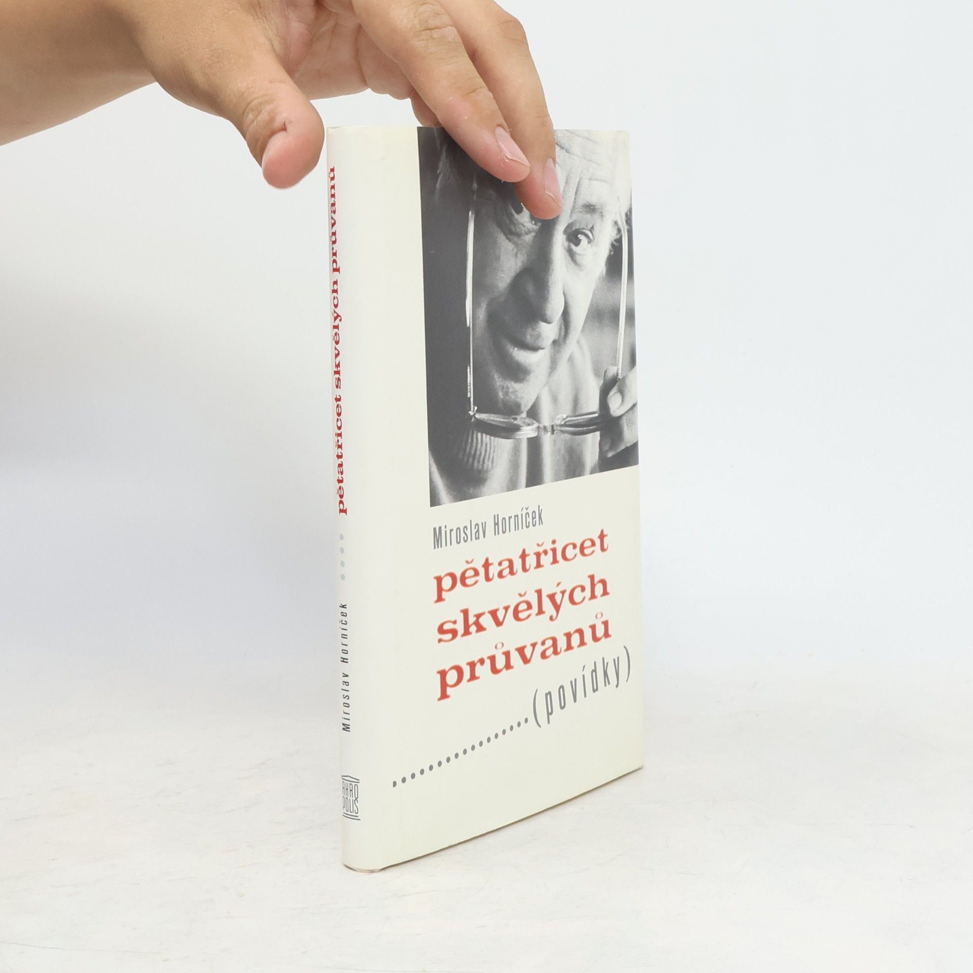Miroslav Horníček Pětatřicet skvělých průvanů : (povídky)