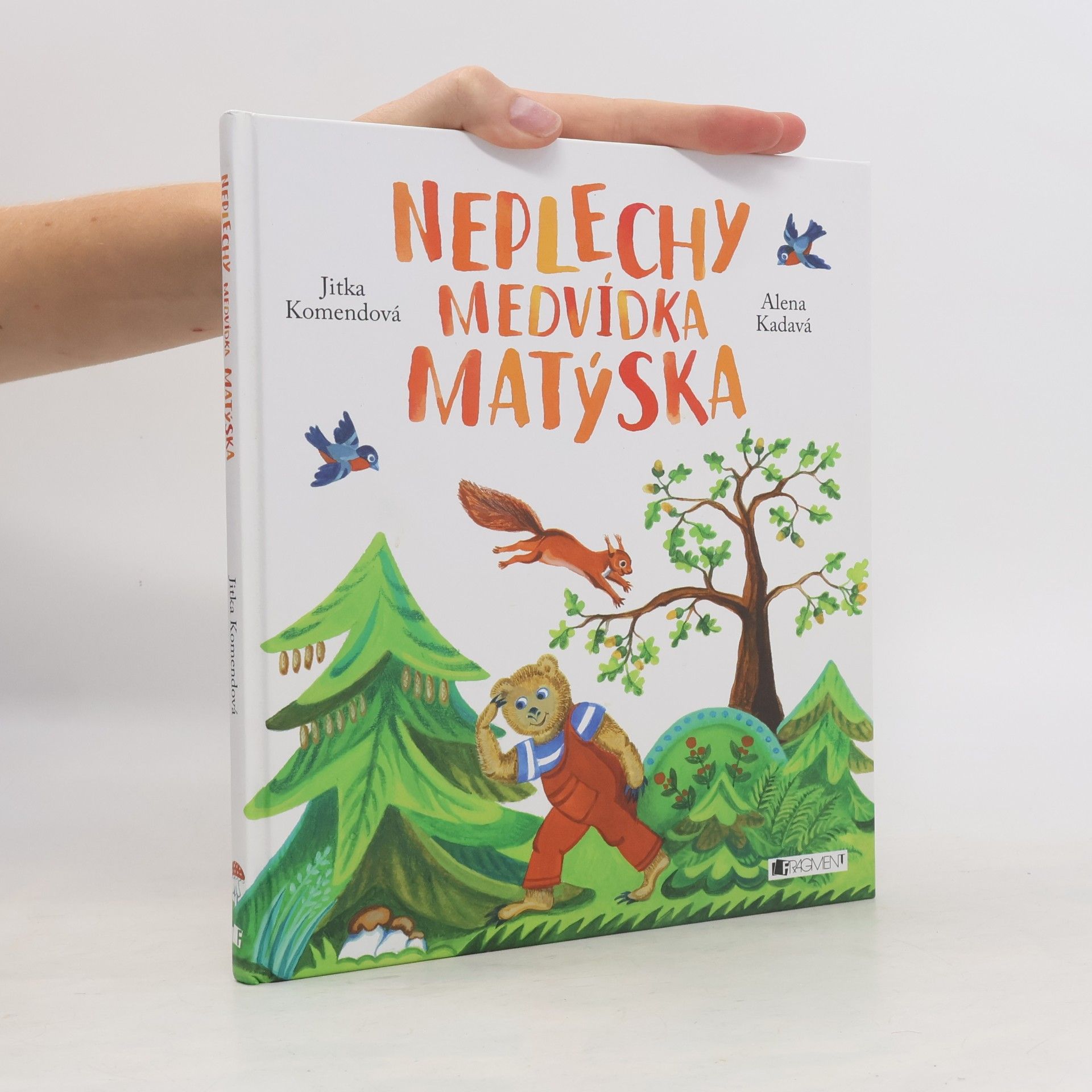 Jitka Komendová Neplechy medvídka Matýska
