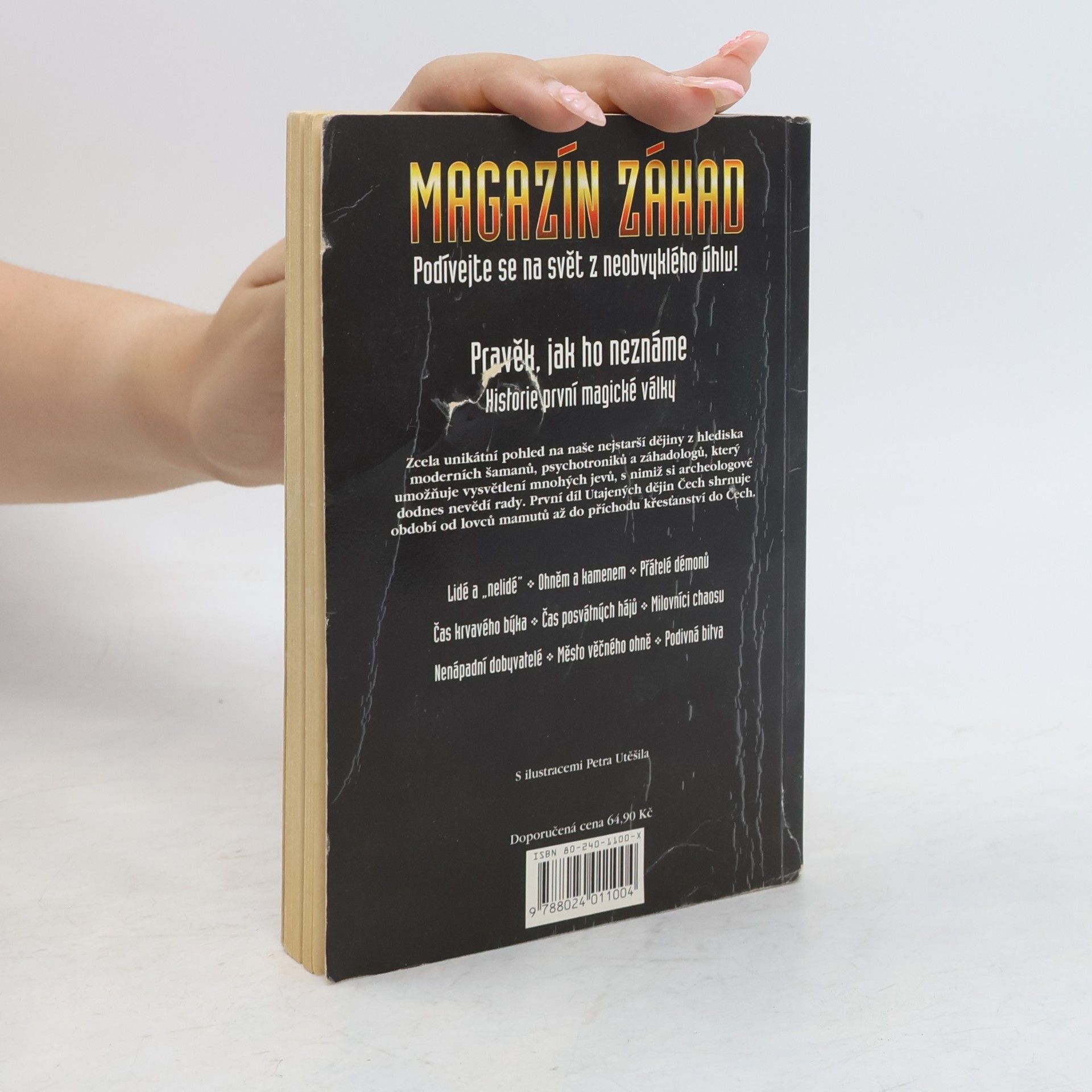 Aleš Česal Magazín záhad: Fantastická fakta, Utajené dějiny Čech I., 3/1999