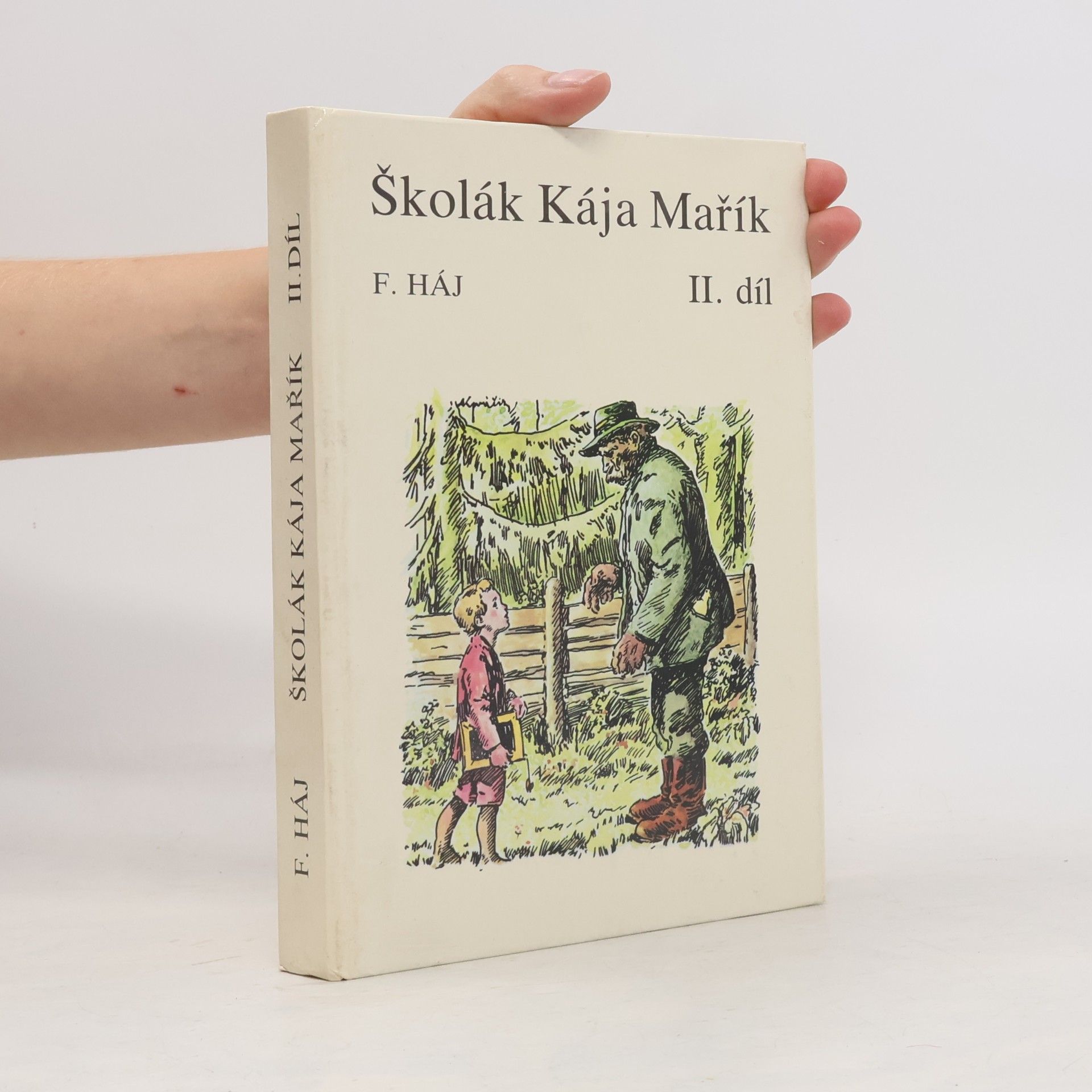 Felix Háj Školák Kája Mařík II.díl