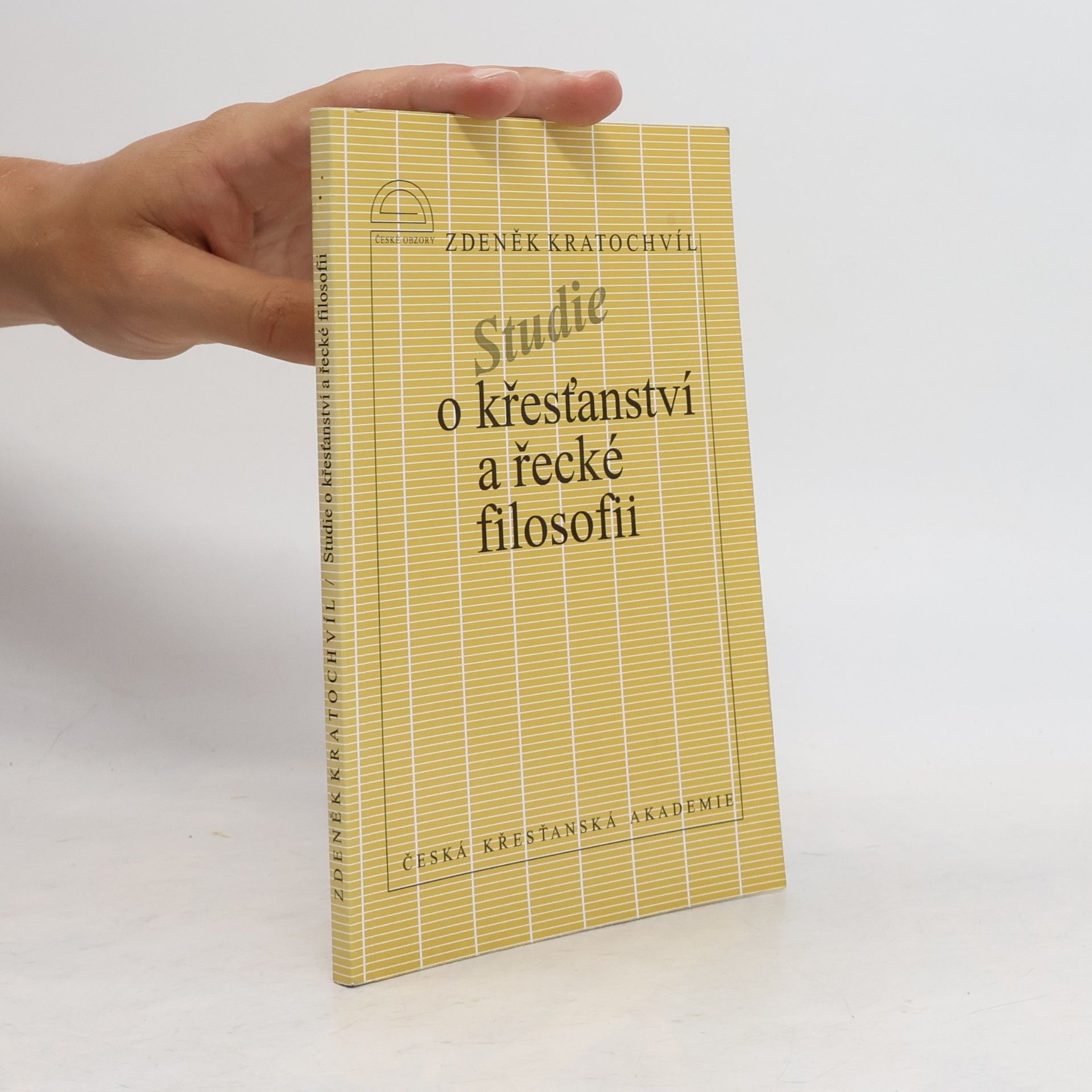 Zdeněk Kratochvíl Studie o křesťanství a řecké filosofii