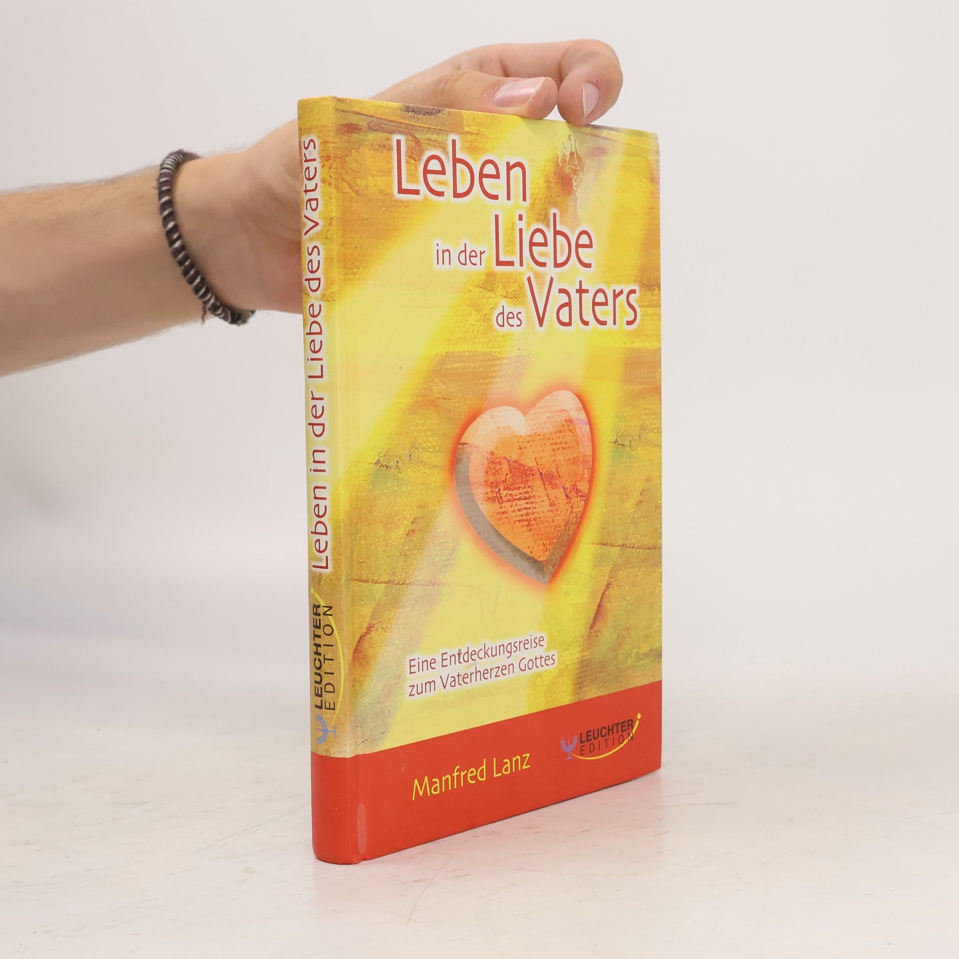 Manfred Lanz Leben in der Liebe des Vaters