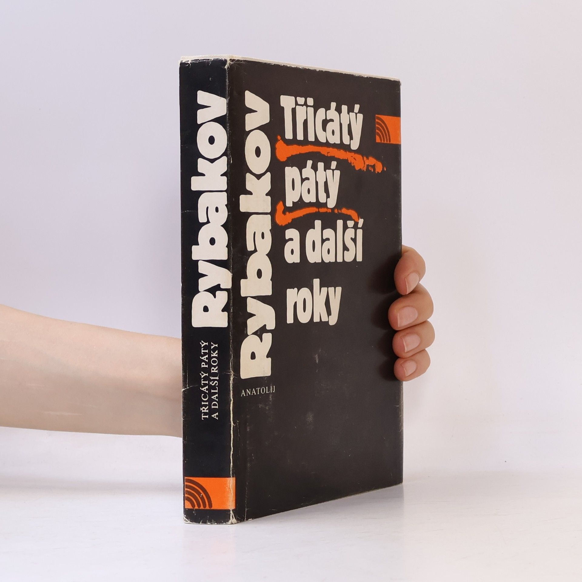 Anatoli Naumowitsch Rybakow Třicátý pátý a další roky