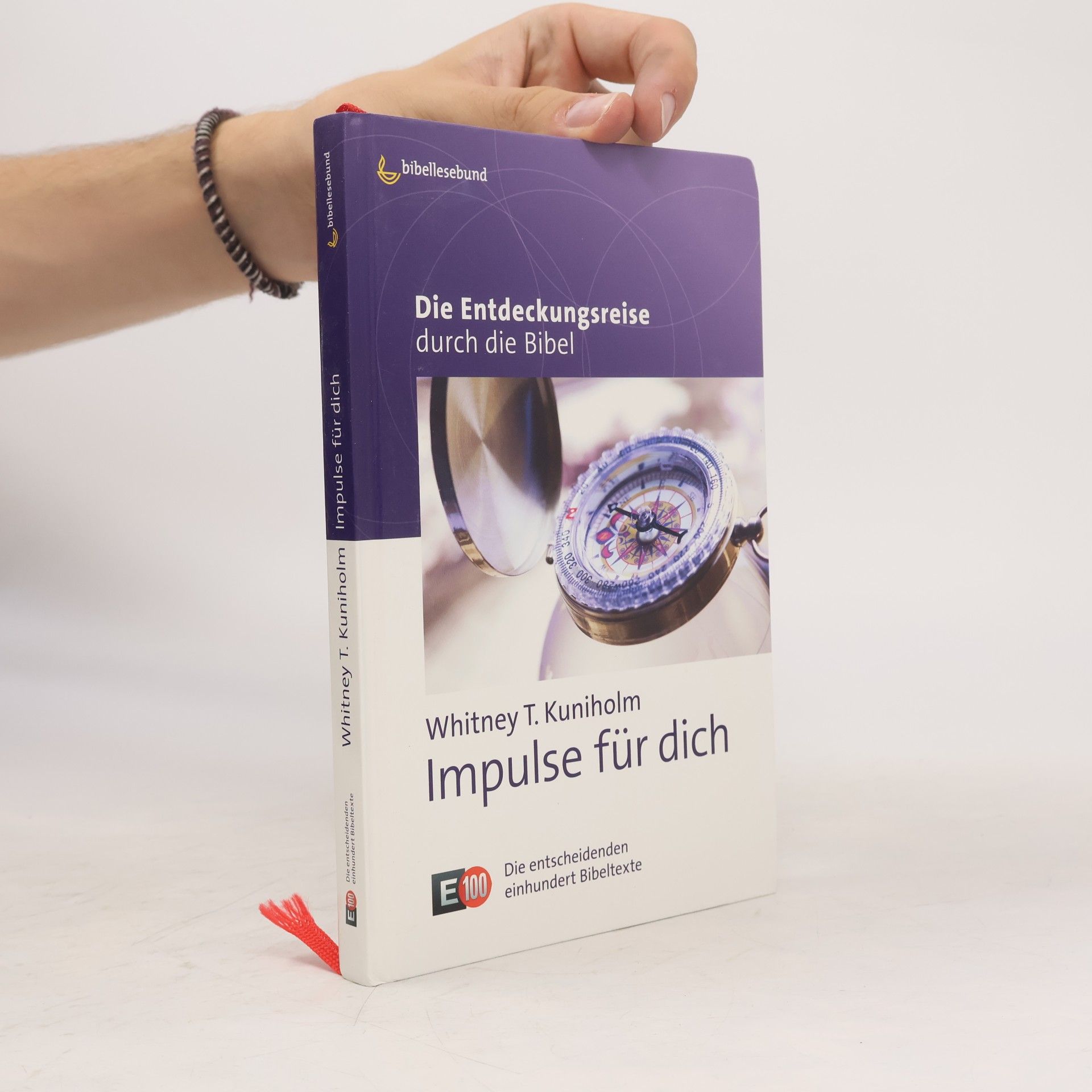 Whitney T. Kuniholm Die Entdeckungsreise durch die Bibel