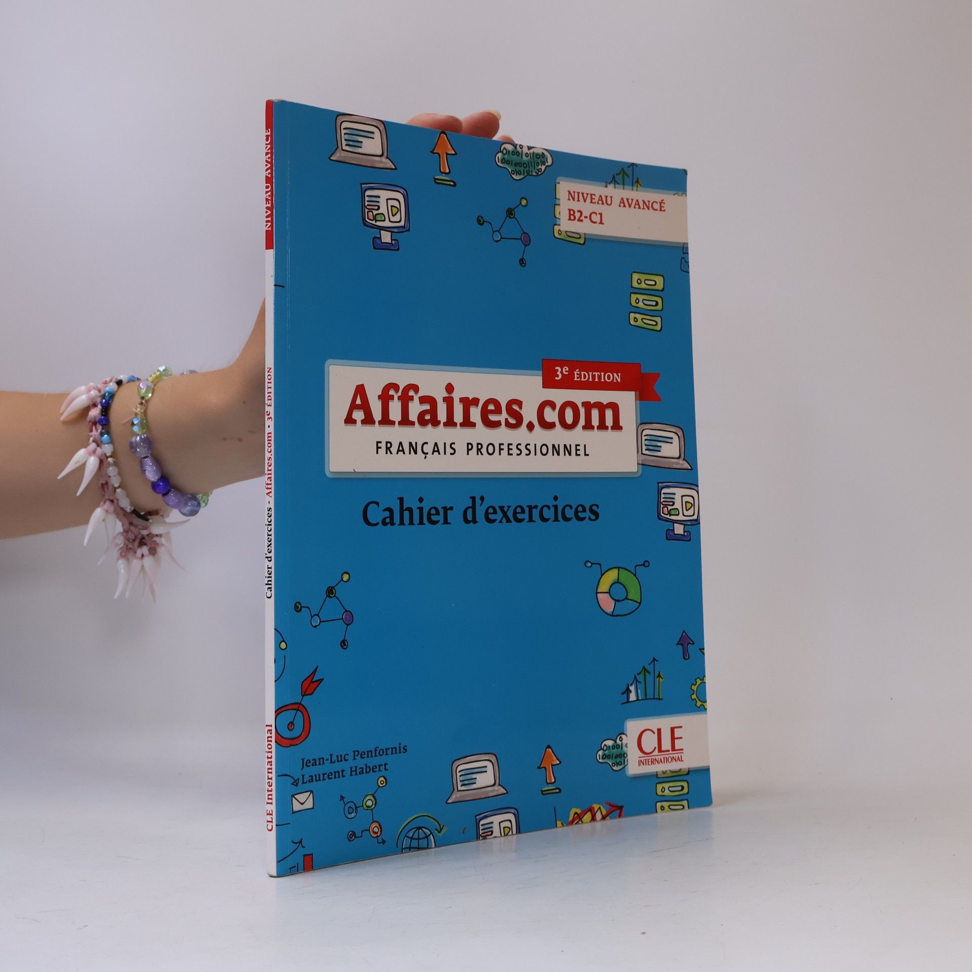 Jean-Luc Penfornis Affaires.com : français professionnel : niveau avancé B2-C1. Cahier d'exercices