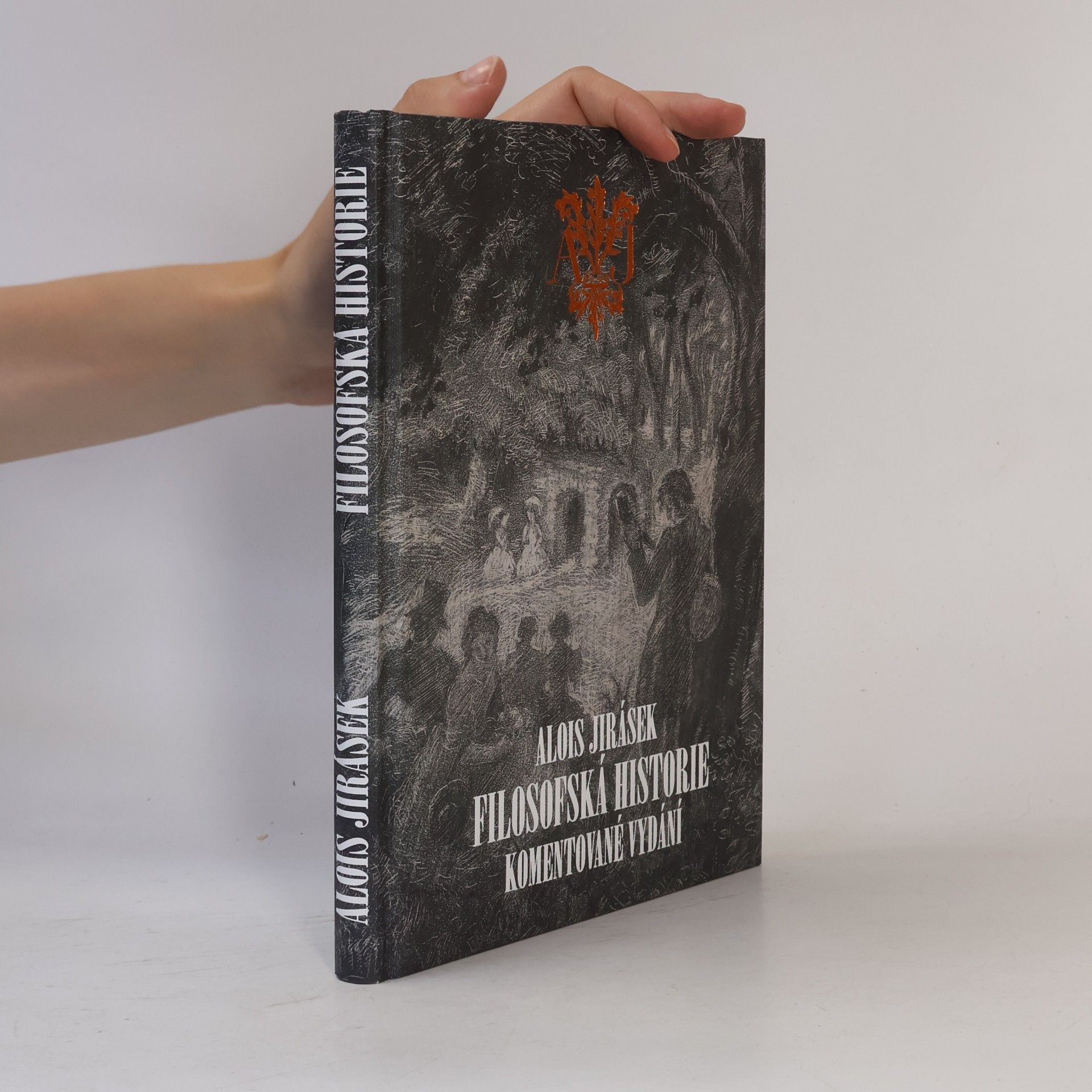 Alois Jirásek Filosofská historie: komentované vydání