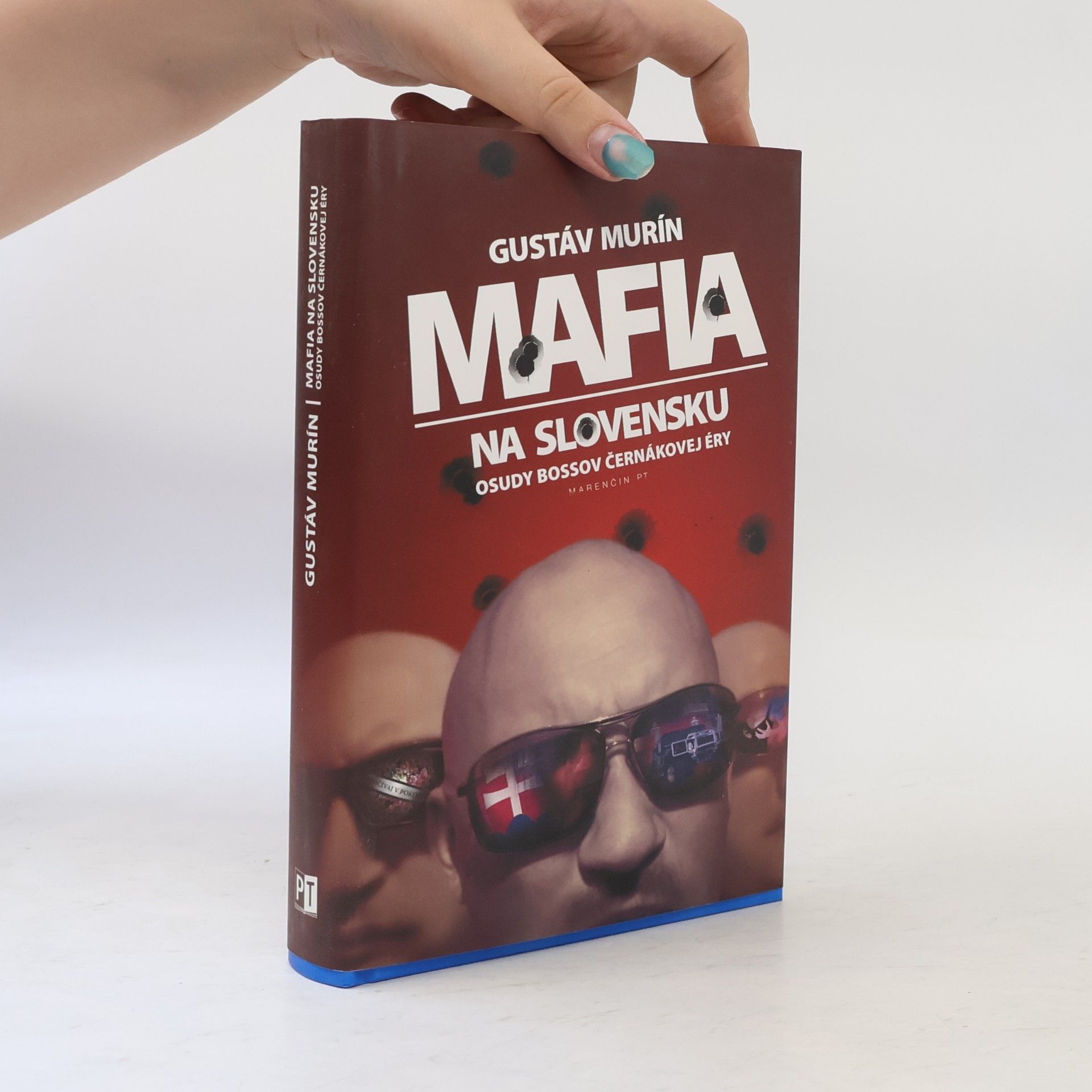 Gustáv Murín Mafia na Slovensku. Osudy bossov Černákovej éry