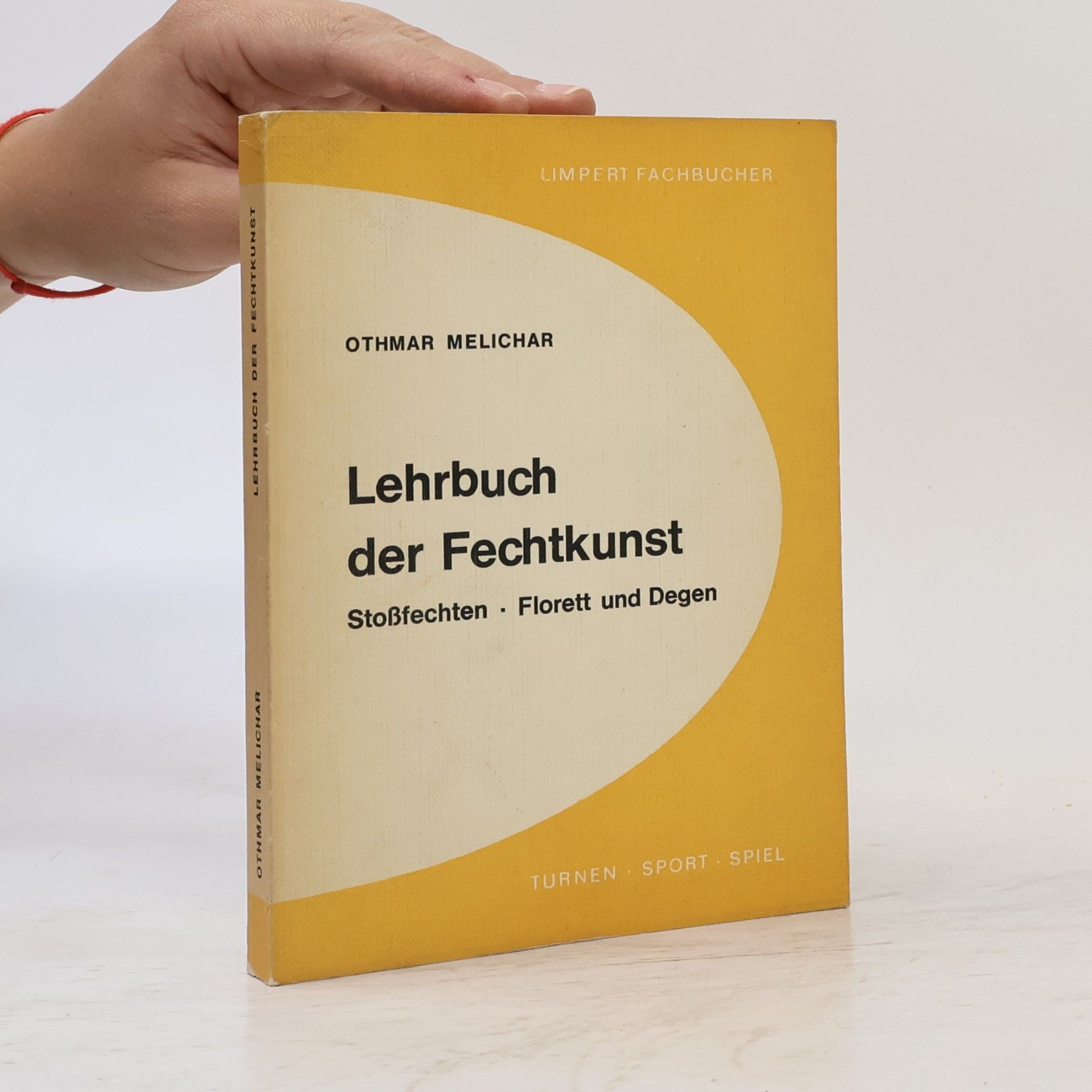 Othmar Melichar Lehrbuch der Fechtkunst
