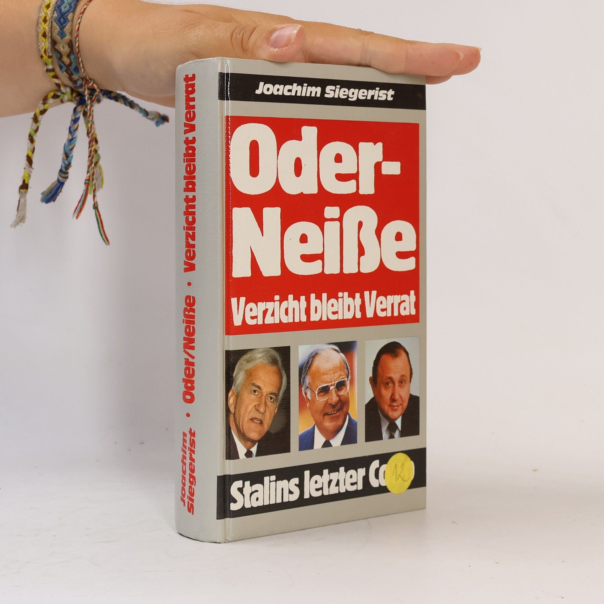 Joachim Siegerist Oder-Neiße Verzicht bleibt Verrat
