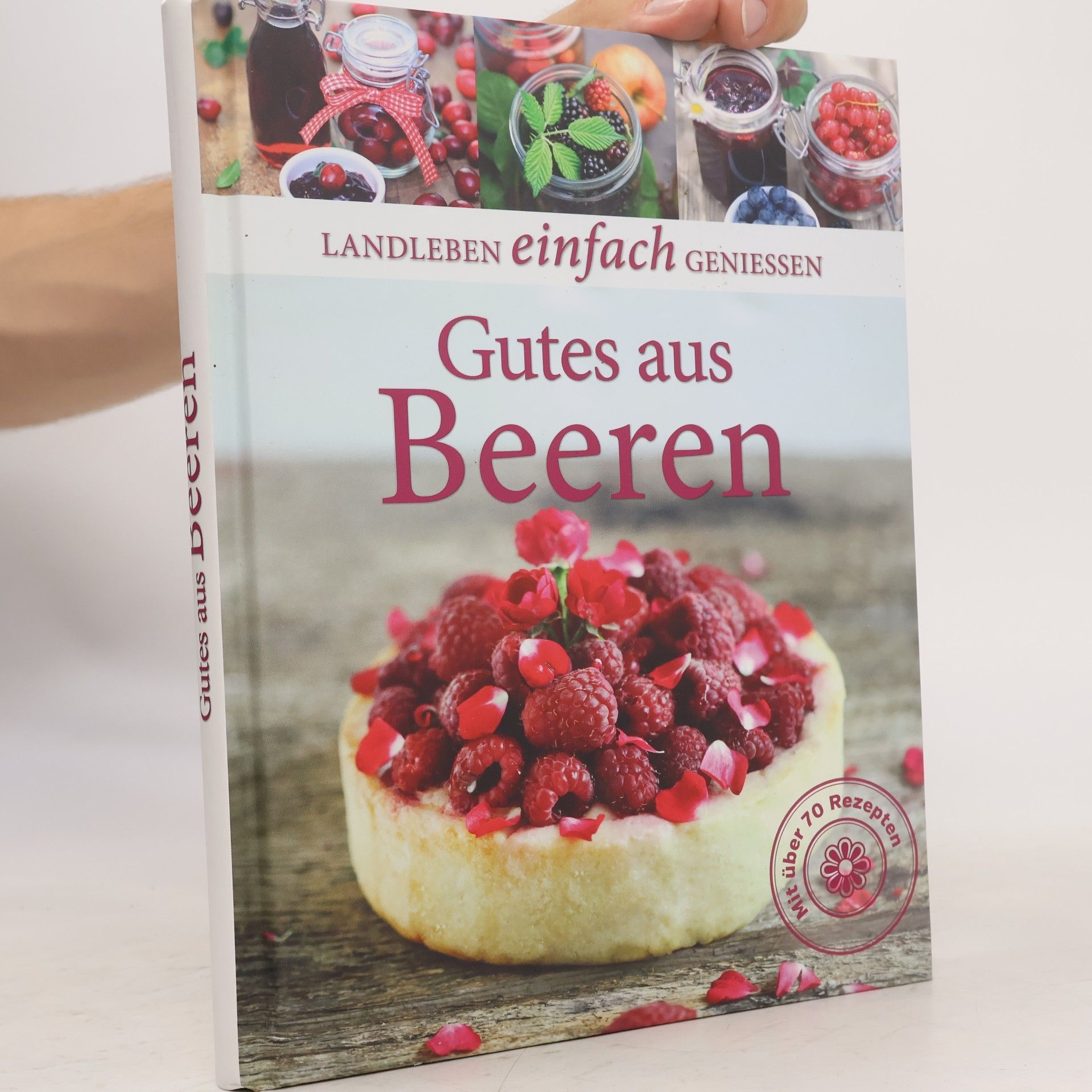Autores varios Landleben einfach geniessen. Gutes aus Beeren