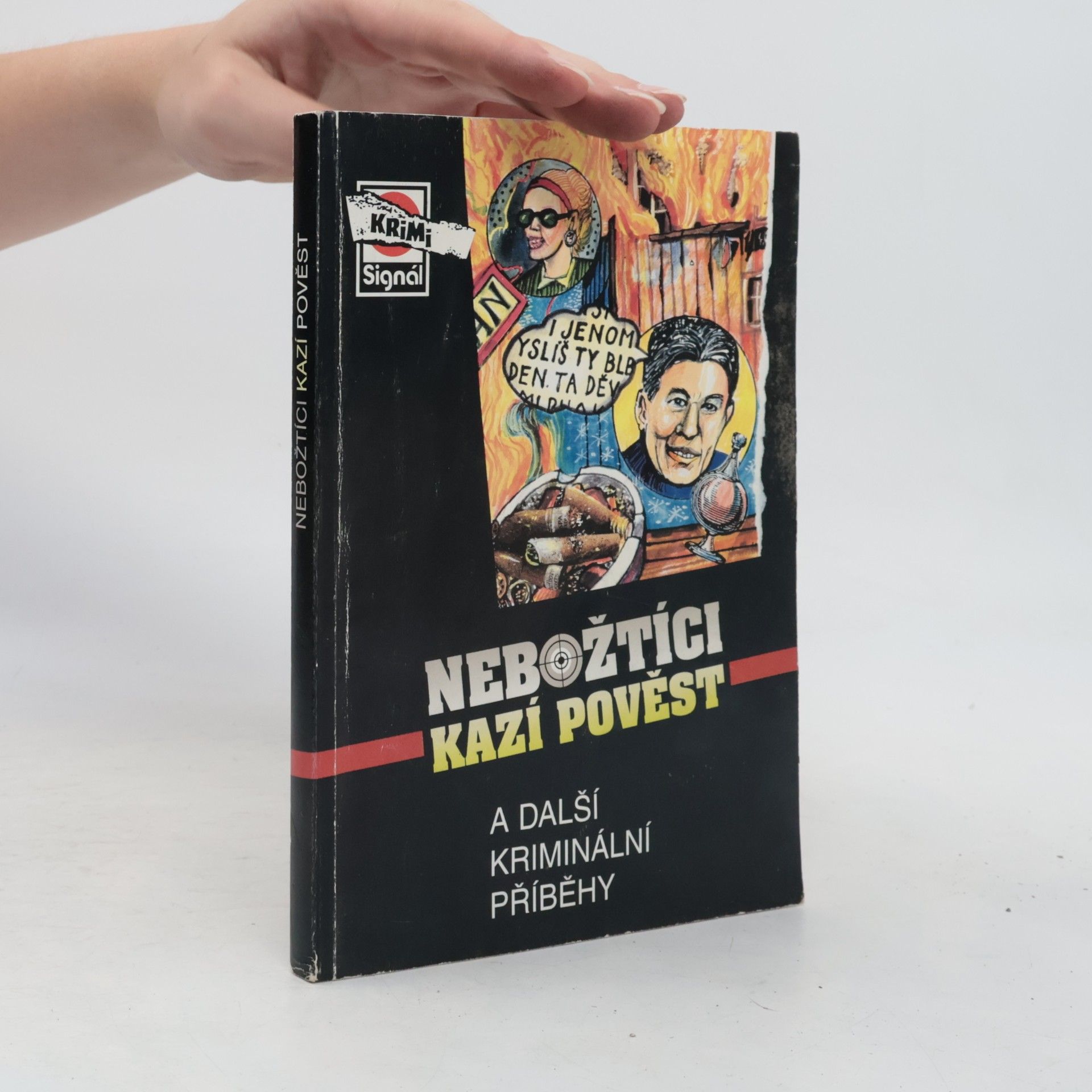 Collectif d'auteurs Nebožtíci kazí pověst a další kriminální příběhy