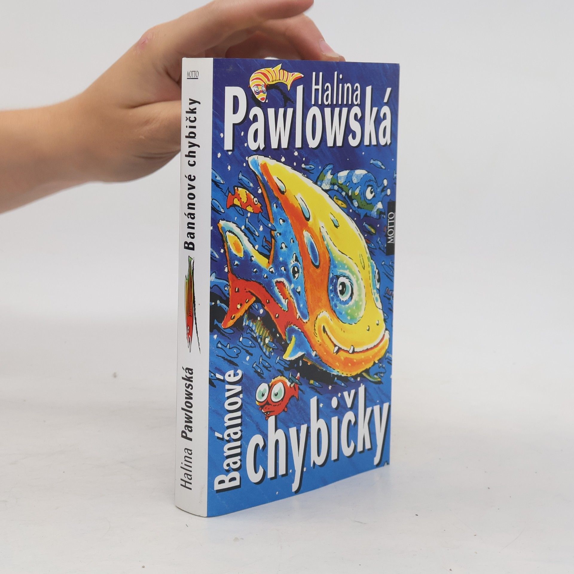 Halina Pawlowská Banánové chybičky