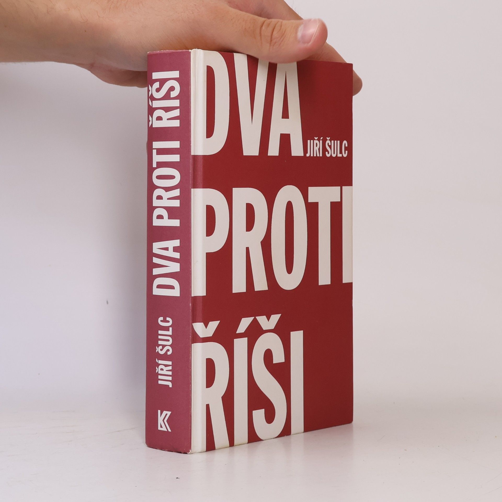 Jiří Šulc Dva proti Říši