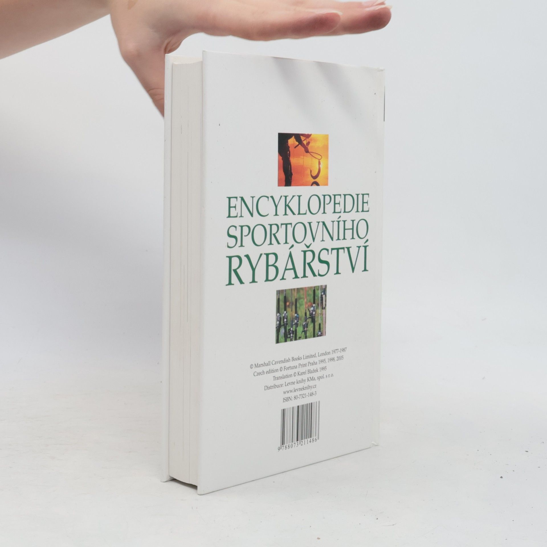 Karel Blažek Encyklopedie sportovního rybářství. Ryby, rybářská výzbroj a výstroj, techniky rybolovu