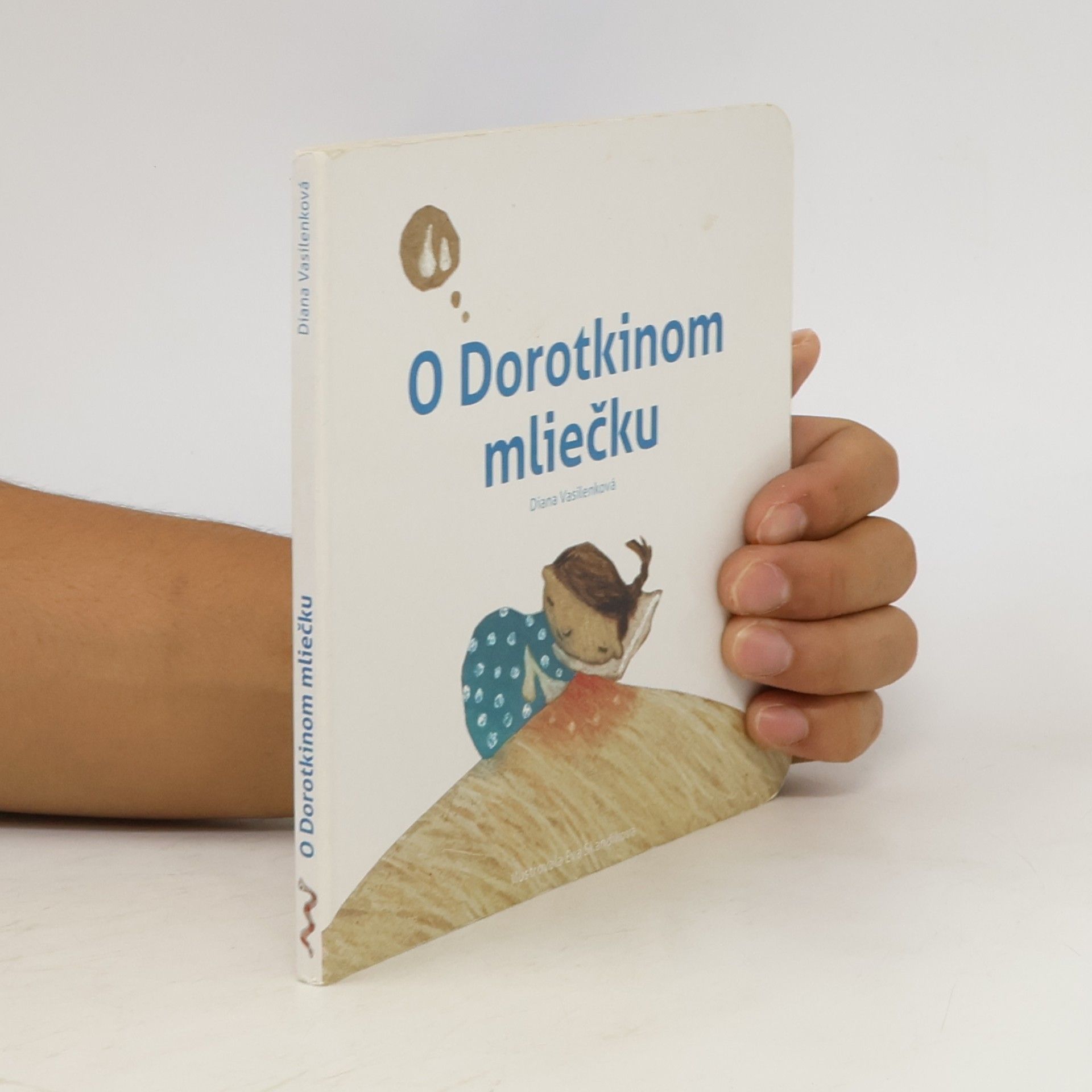 Diana Vasilenková O Dorotkinom mliečku