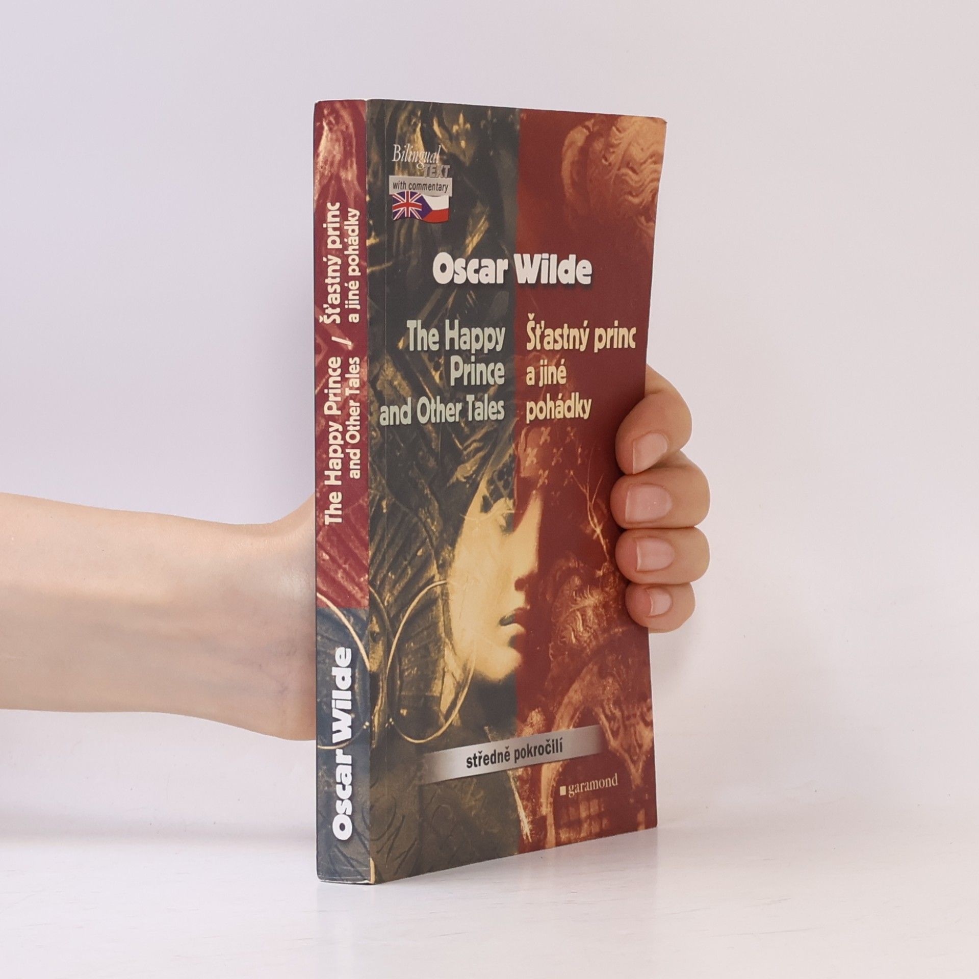 Oscar Wilde The Happy Prince and Other Tales. Šťastný princ a jiné pohádky