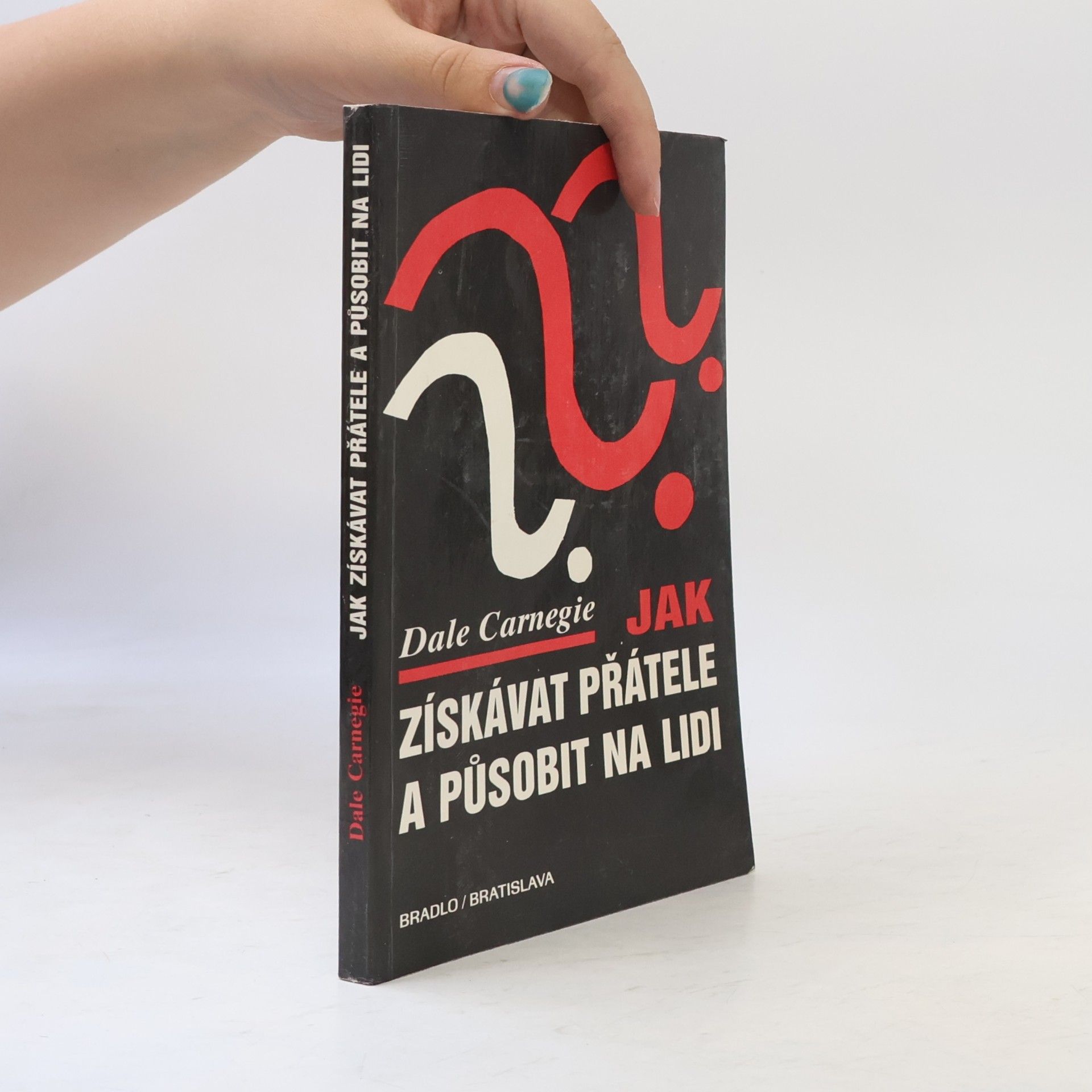Jak získávat přátele a působit na lidi