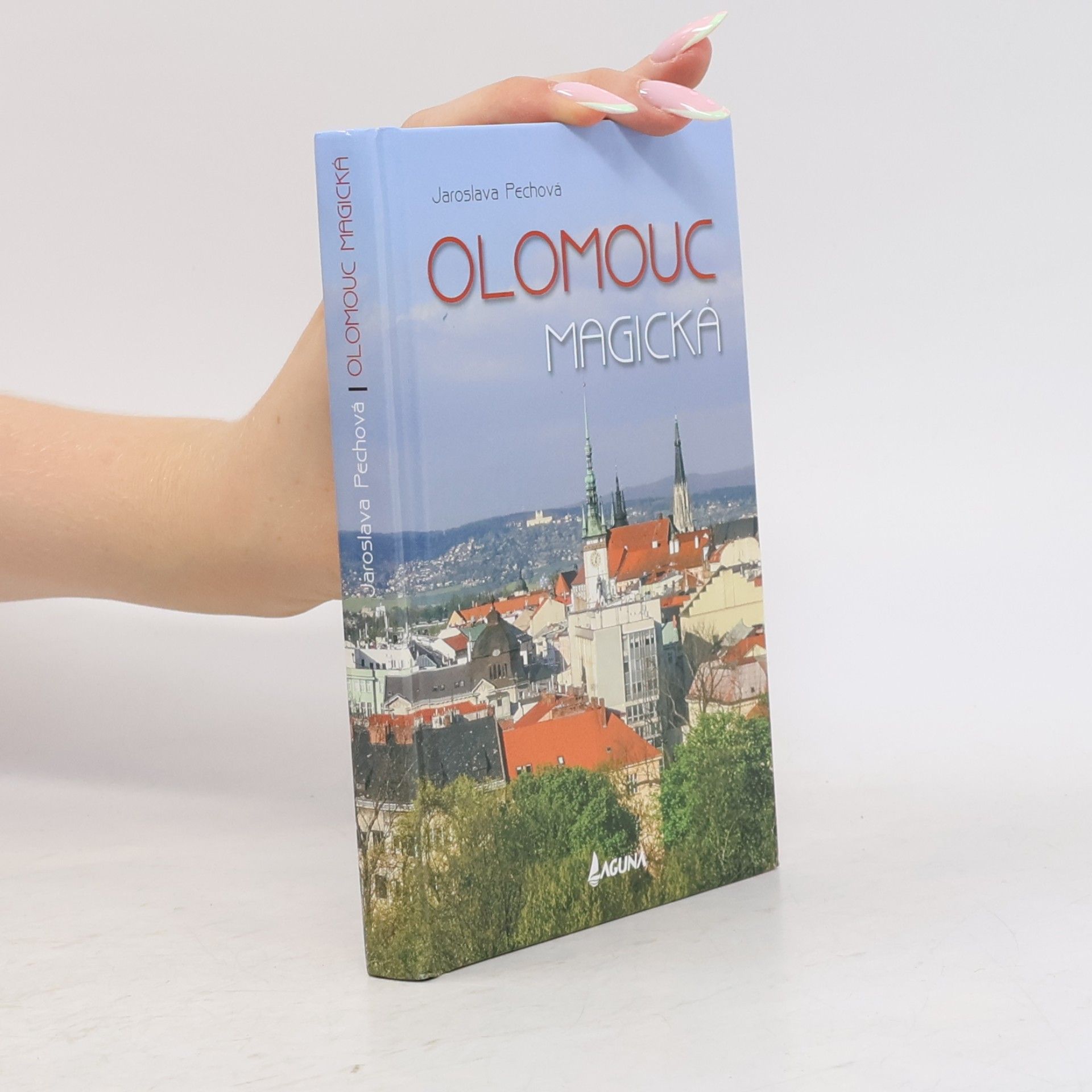 Jaroslava Pechová Olomouc magická