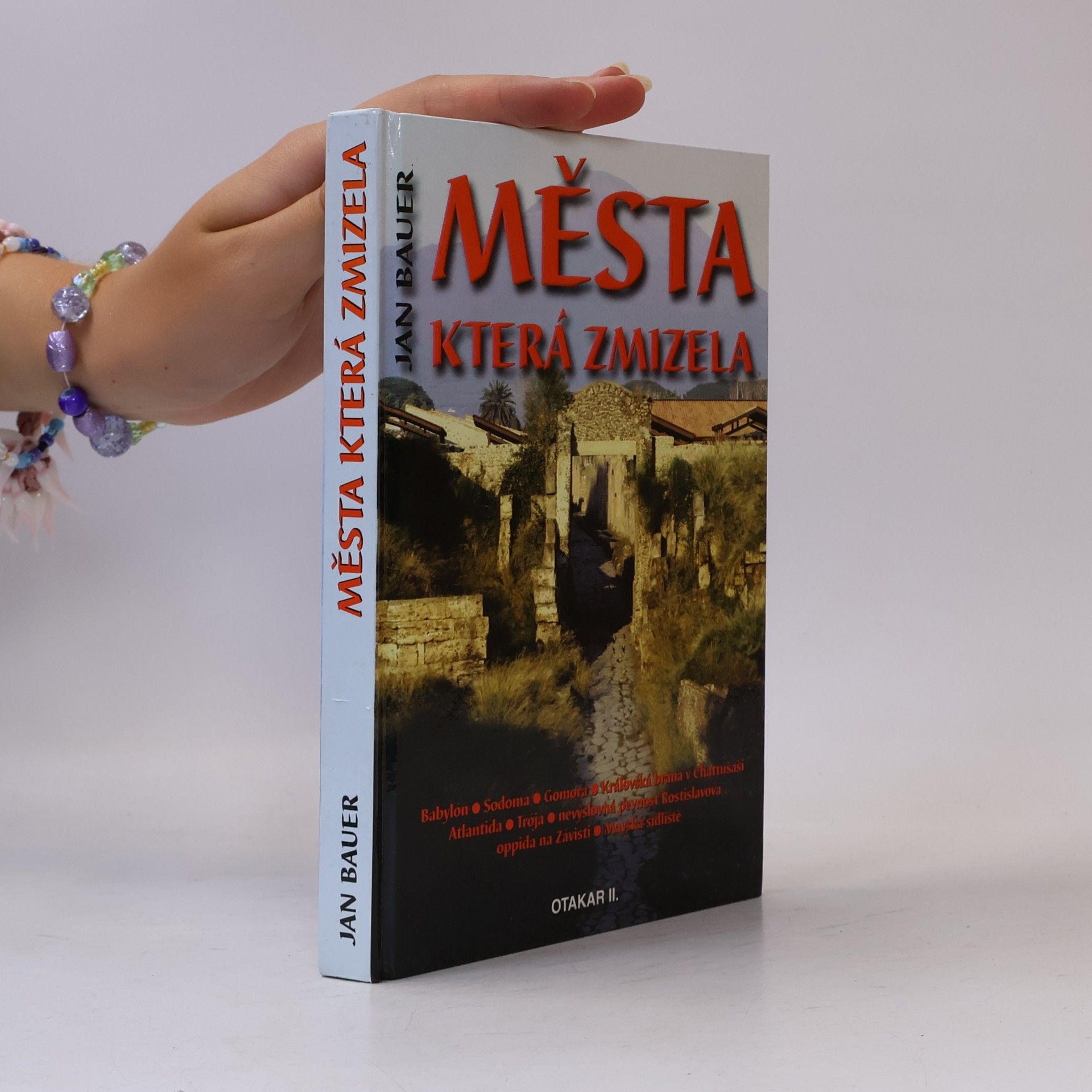 Jan Bauer Města, která zmizela