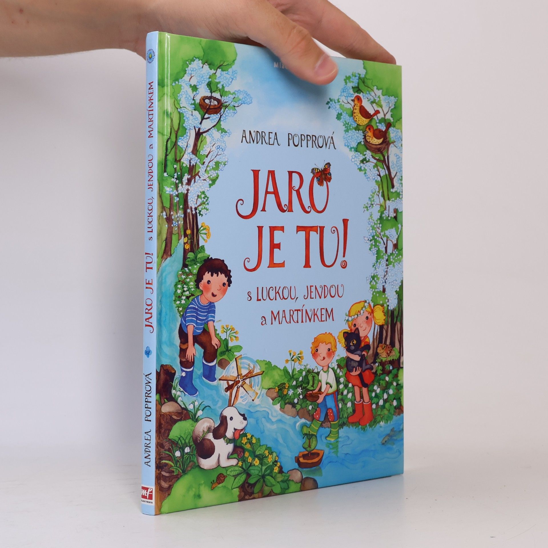 Andrea Popprová Jaro je tu! : s Luckou, Jendou a Martínkem