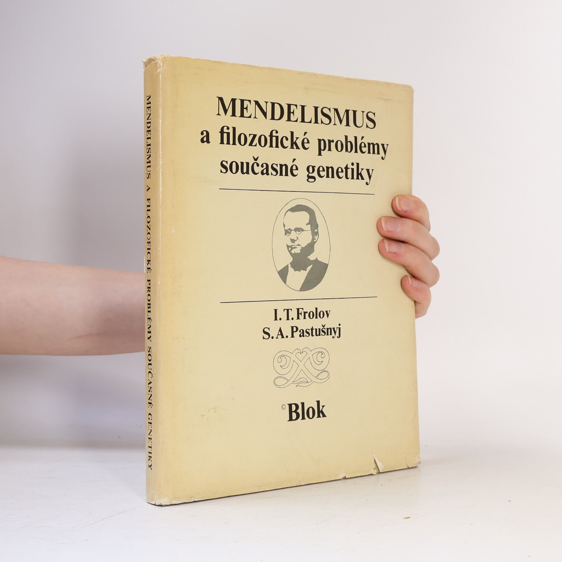 Stefan Aleksejevič Pastušnyj Mendelismus a filozofické problémy současné genetiky