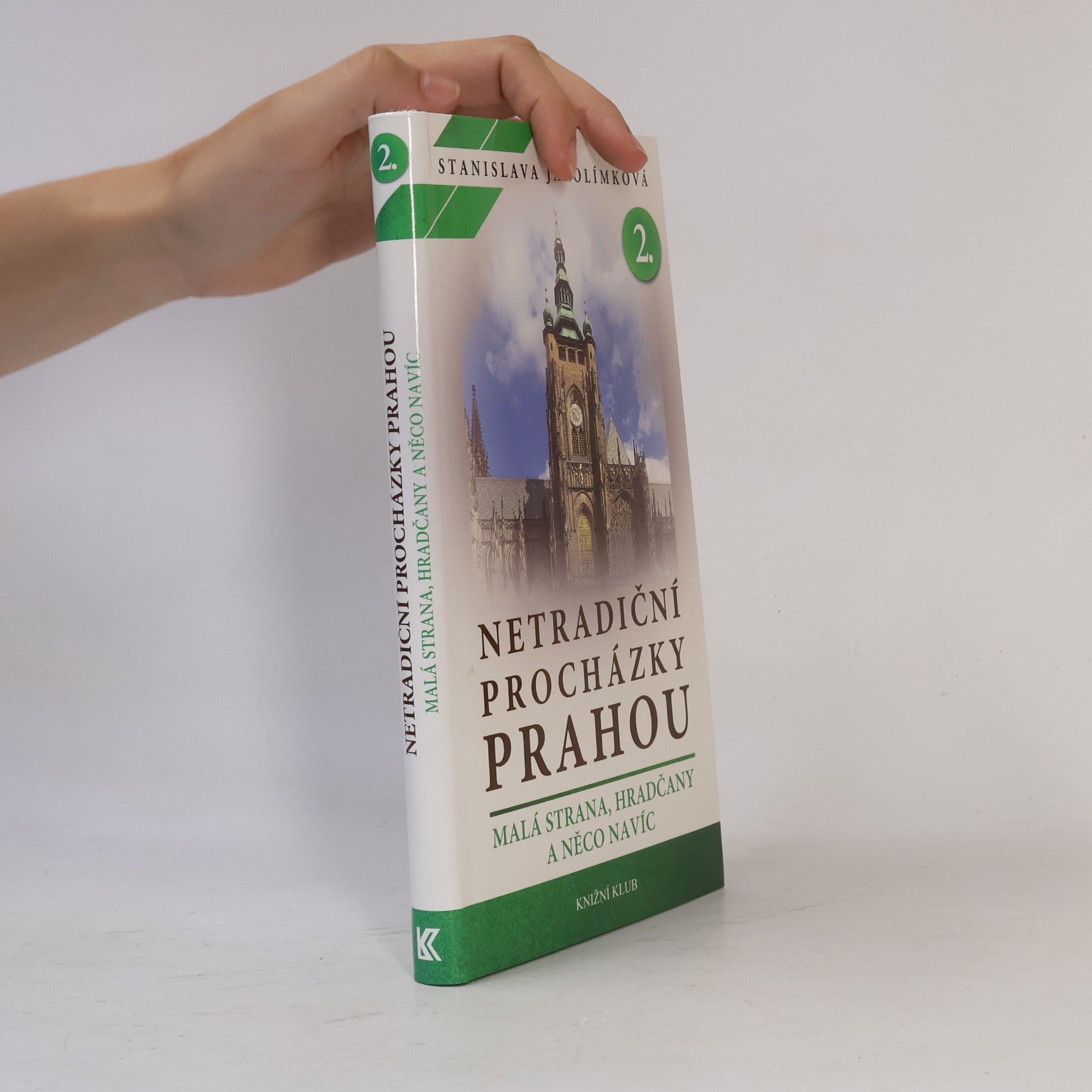 Jarolímková Stanislava Netradiční procházky Prahou II