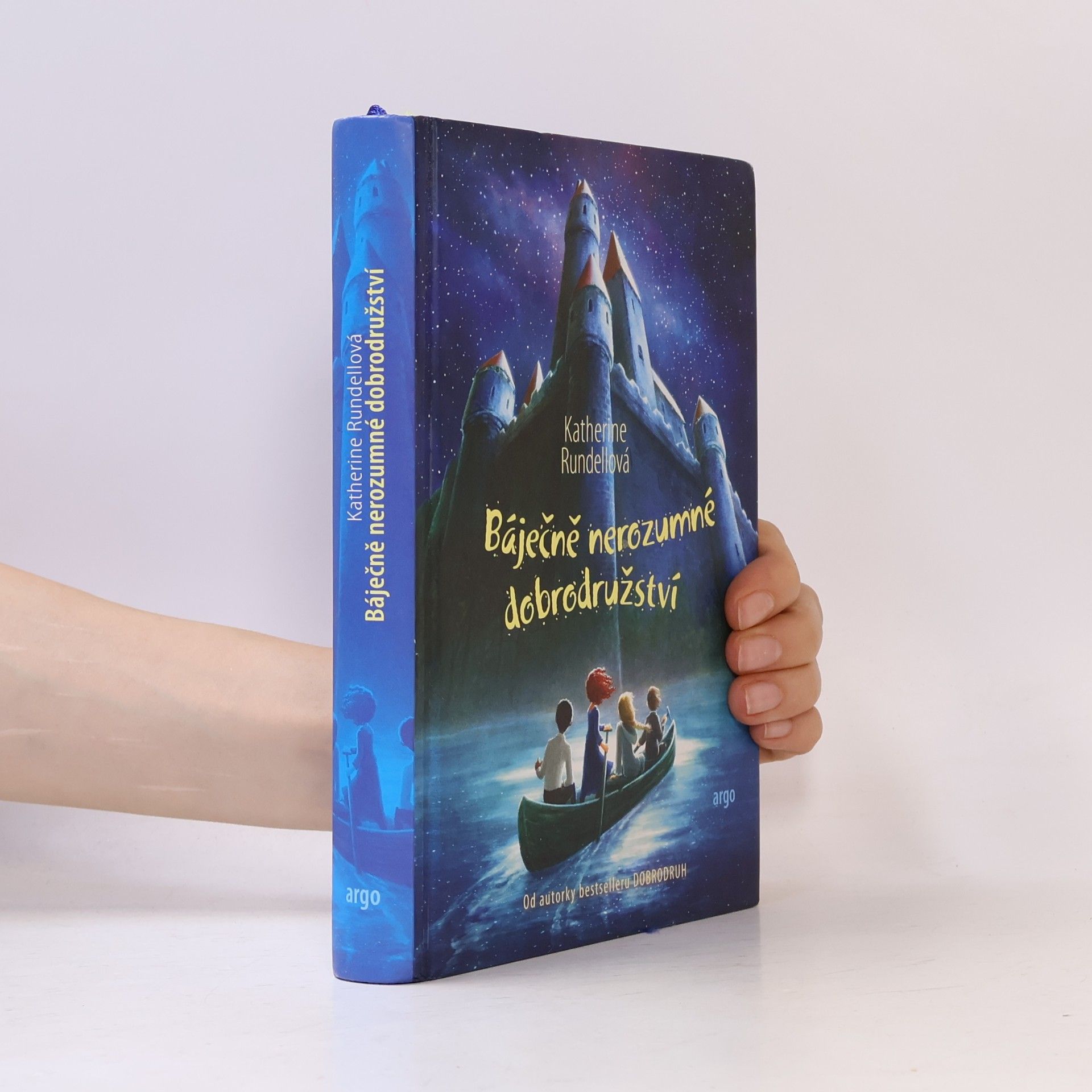 Katherine Rundell Báječně nerozumné dobrodružství