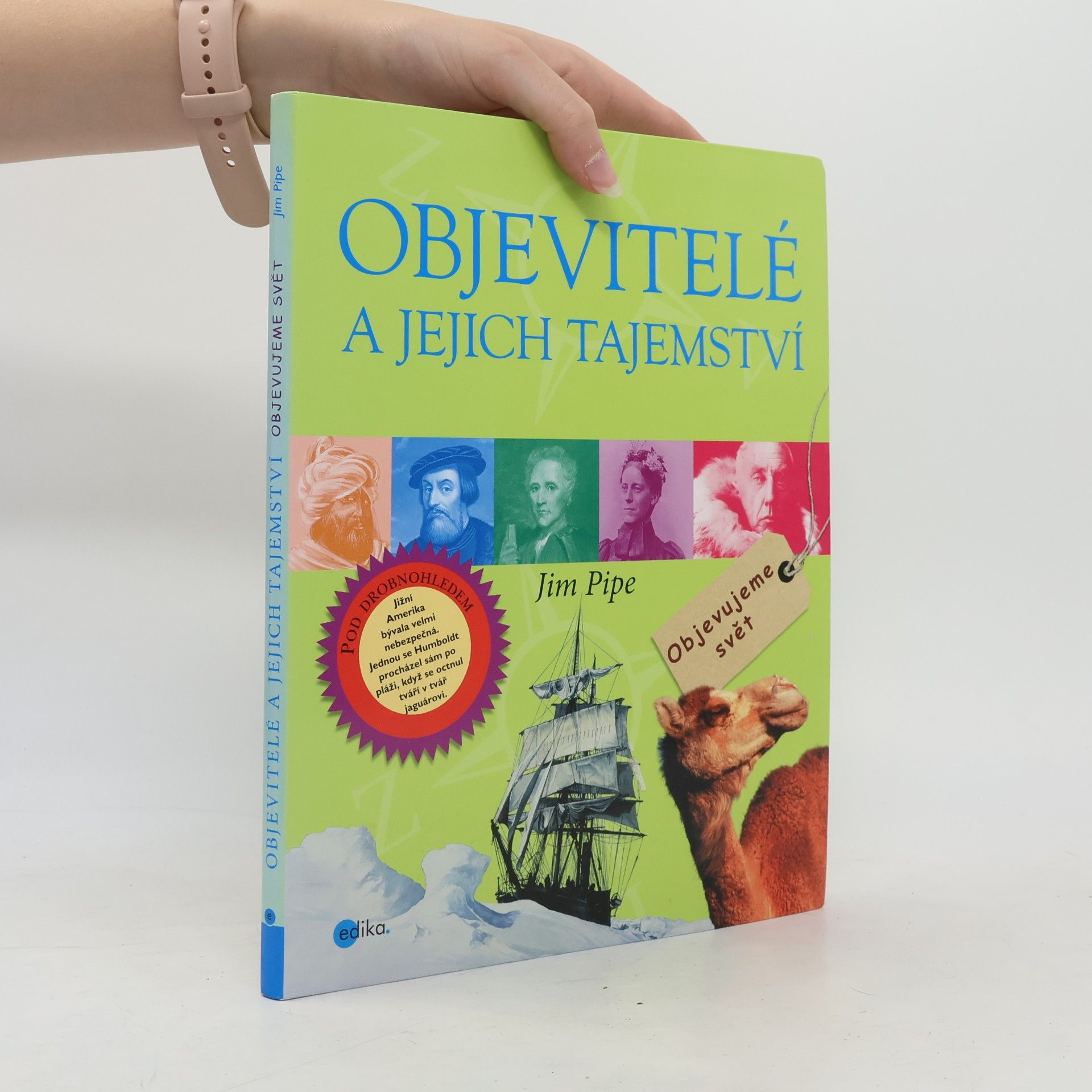 Jim Pipe Objevitelé a jejich tajemství