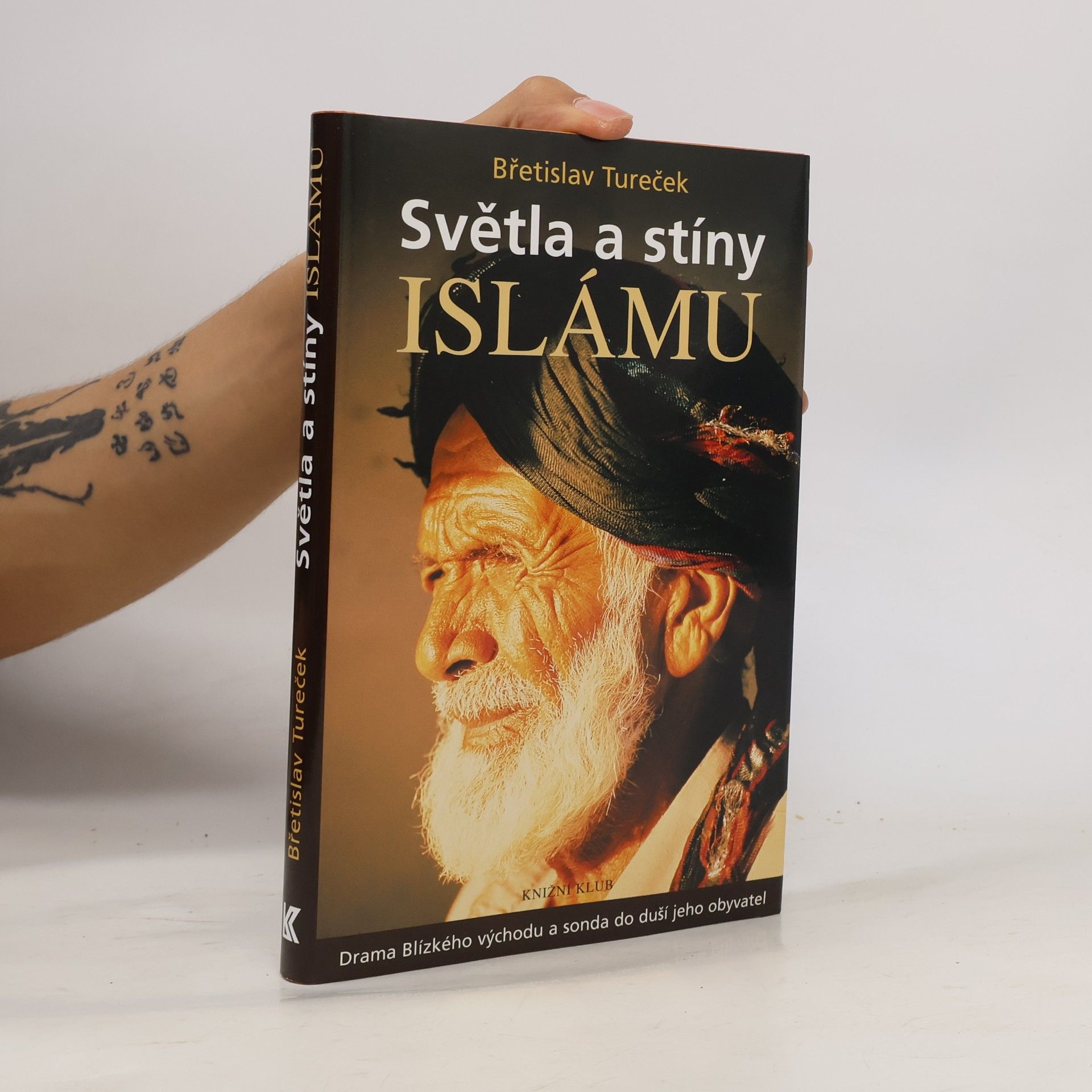 Břetislav Tureček Světla a stíny islámu