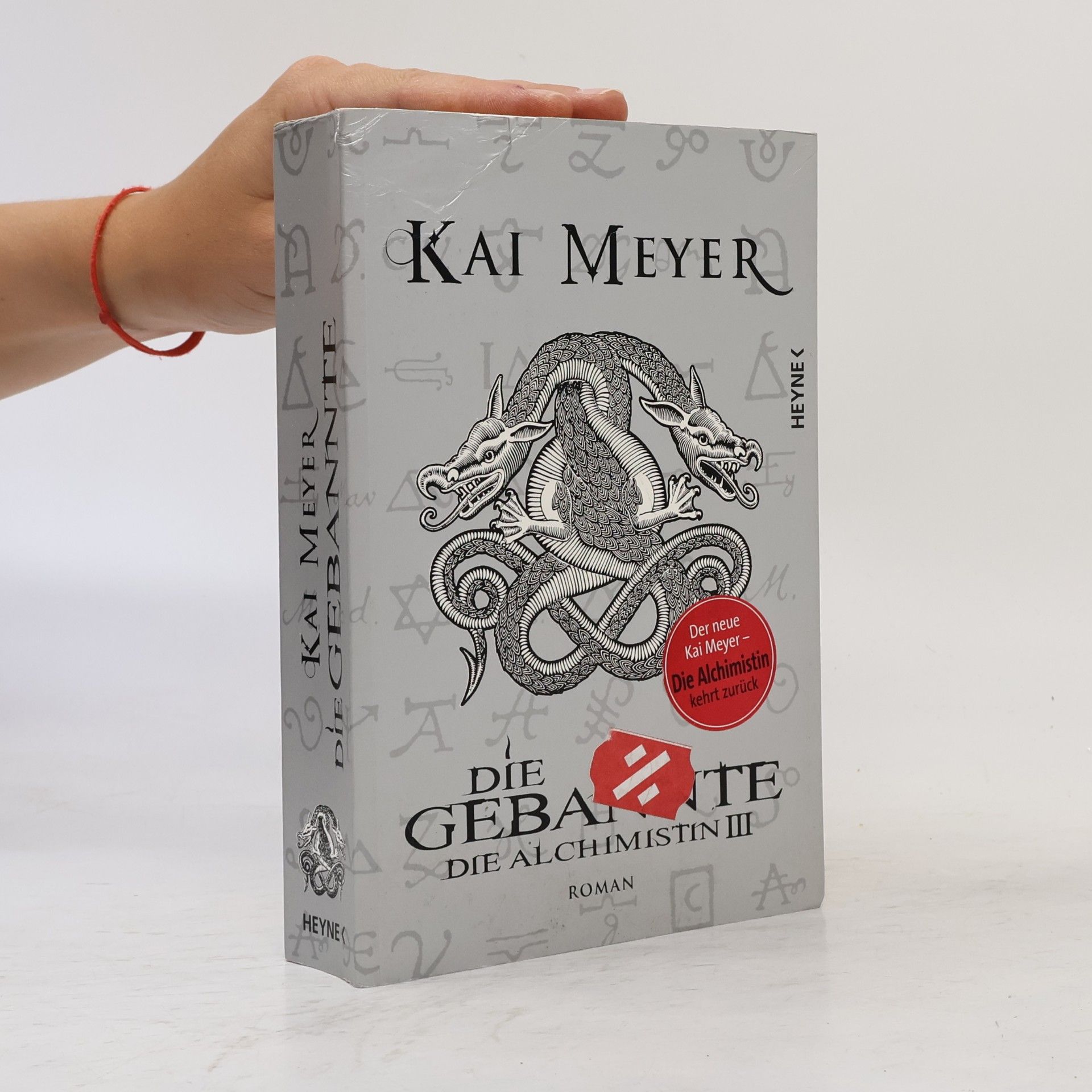 Kai Meyer Die Gebannte. Die Alchimistin III