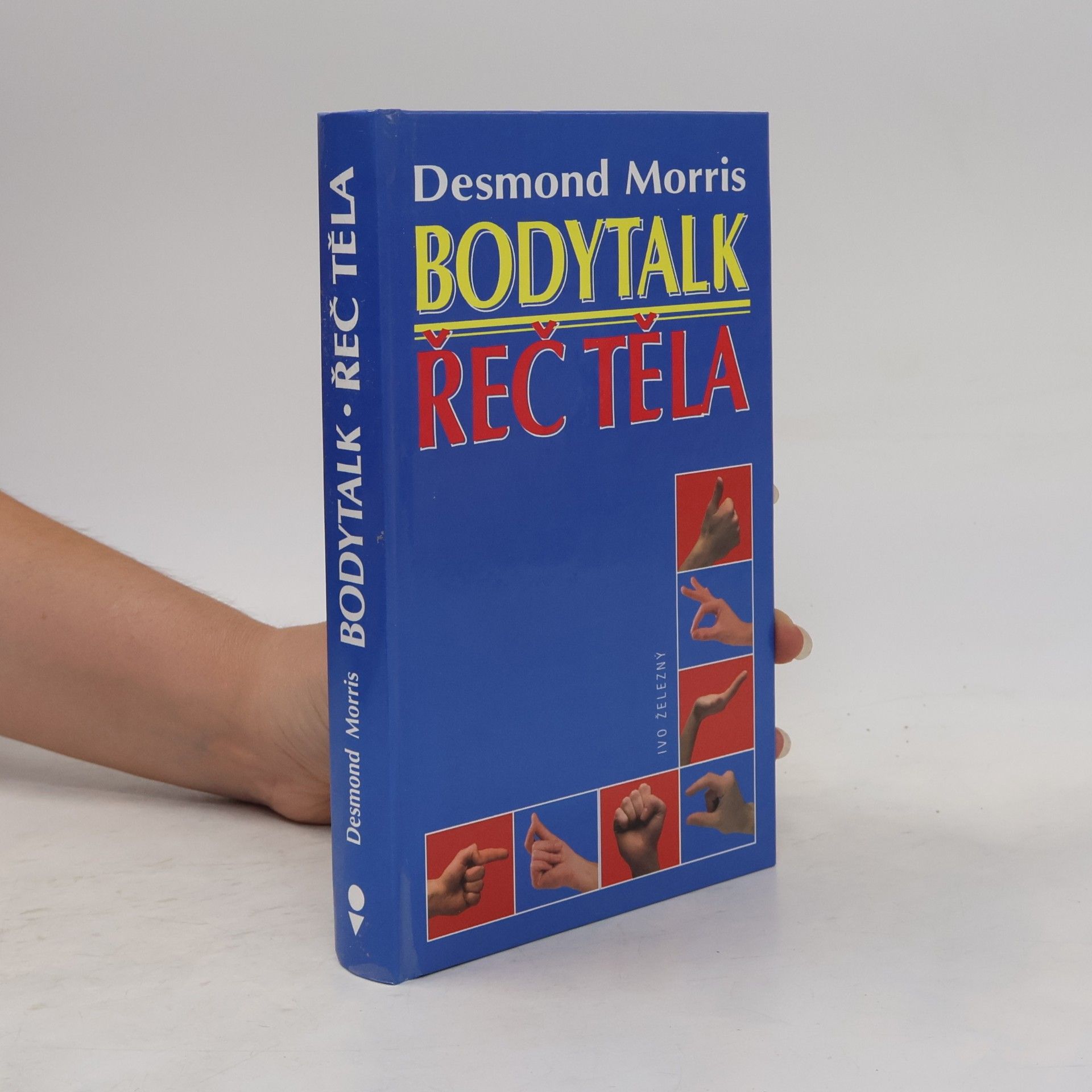 Desmond Morris Bodytalk. Řeč těla