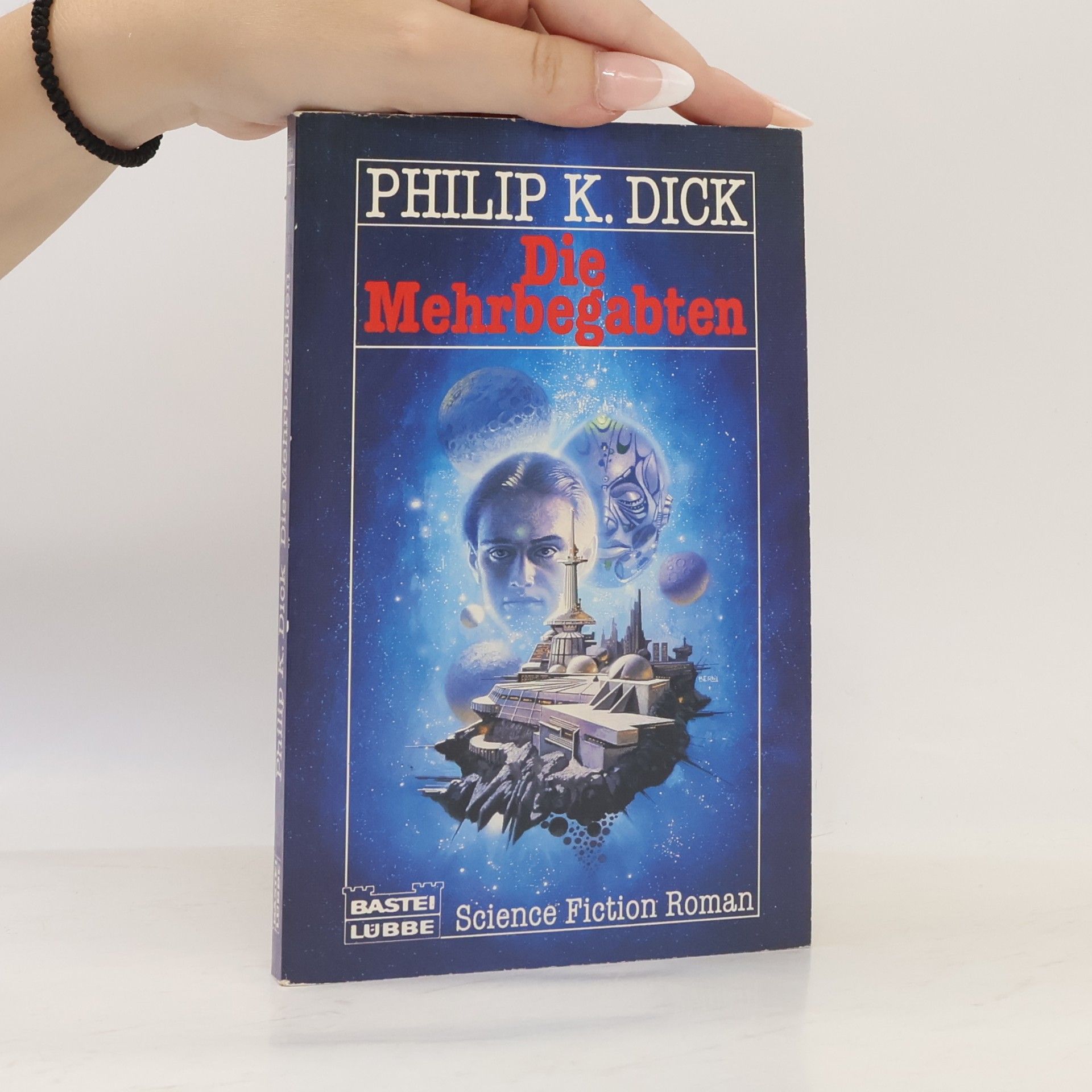 Philip K. Dick Die Mehrbegabten. Science Fiction