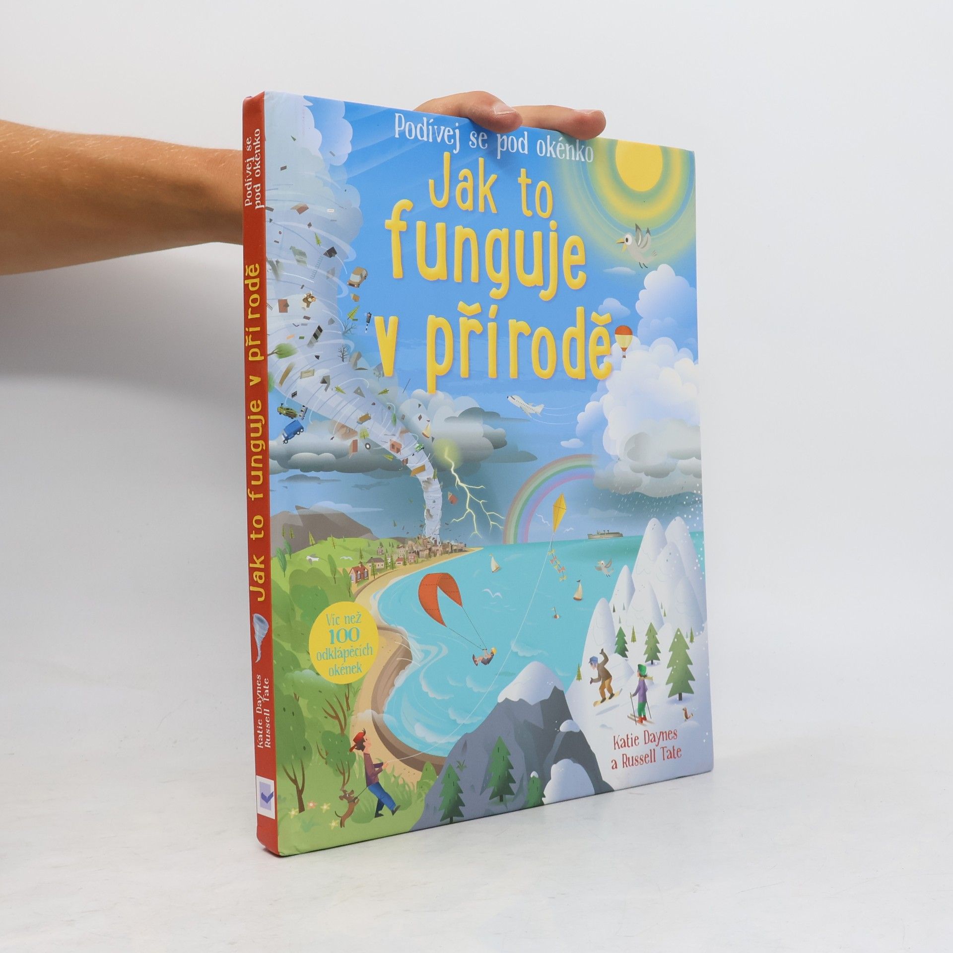 Katie Daynes Jak to funguje v přírodě: víc než 100 odklápěcích okének.