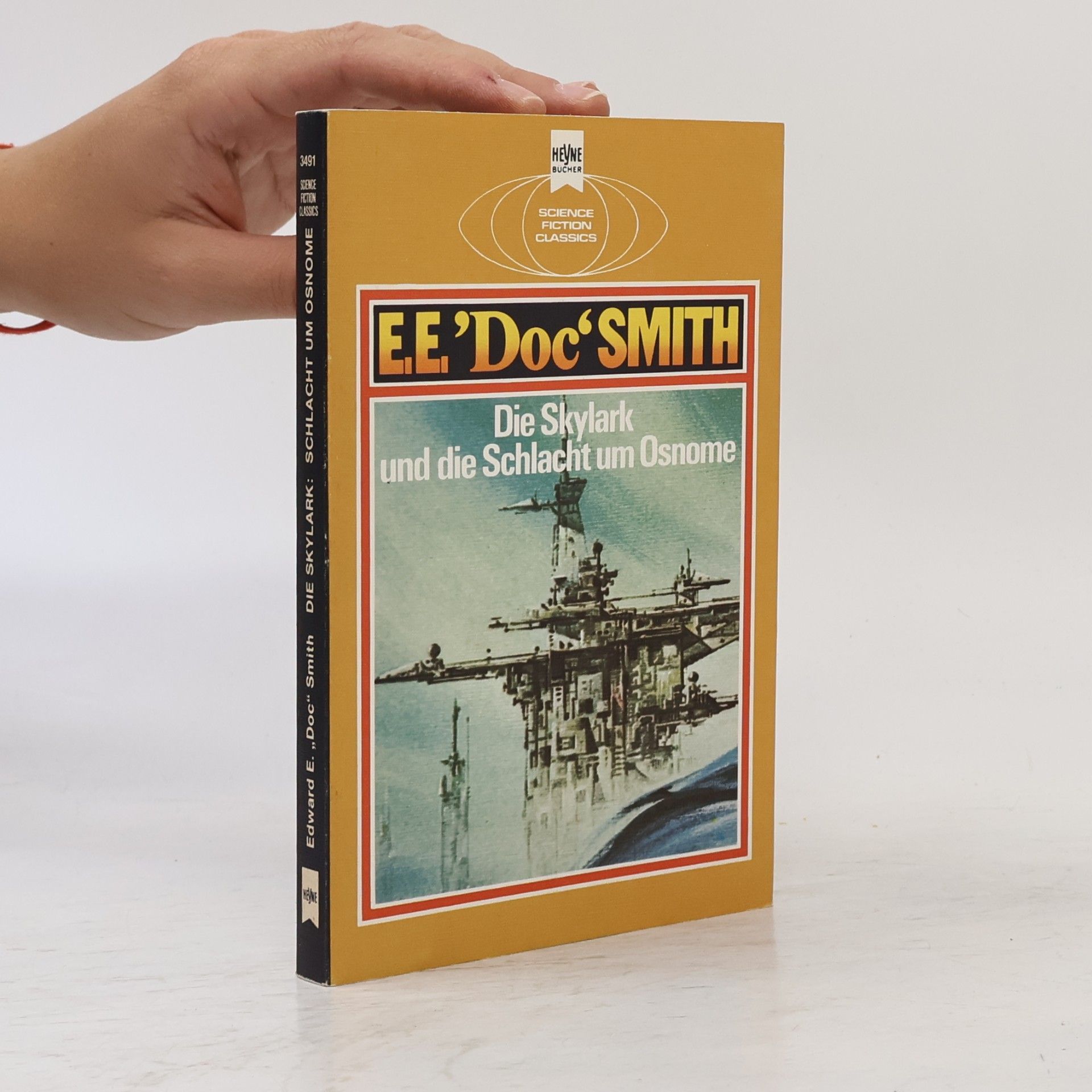 Edward E. Smith Die Skylark und die Schlacht um Osnome.