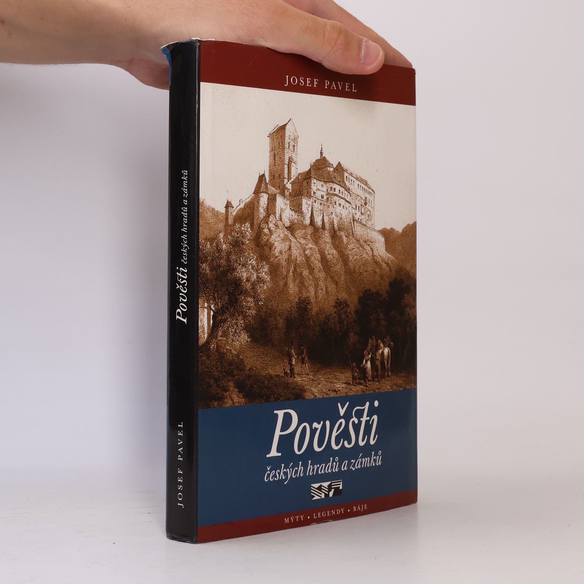 Josef Pavel Pověsti českých hradů a zámků
