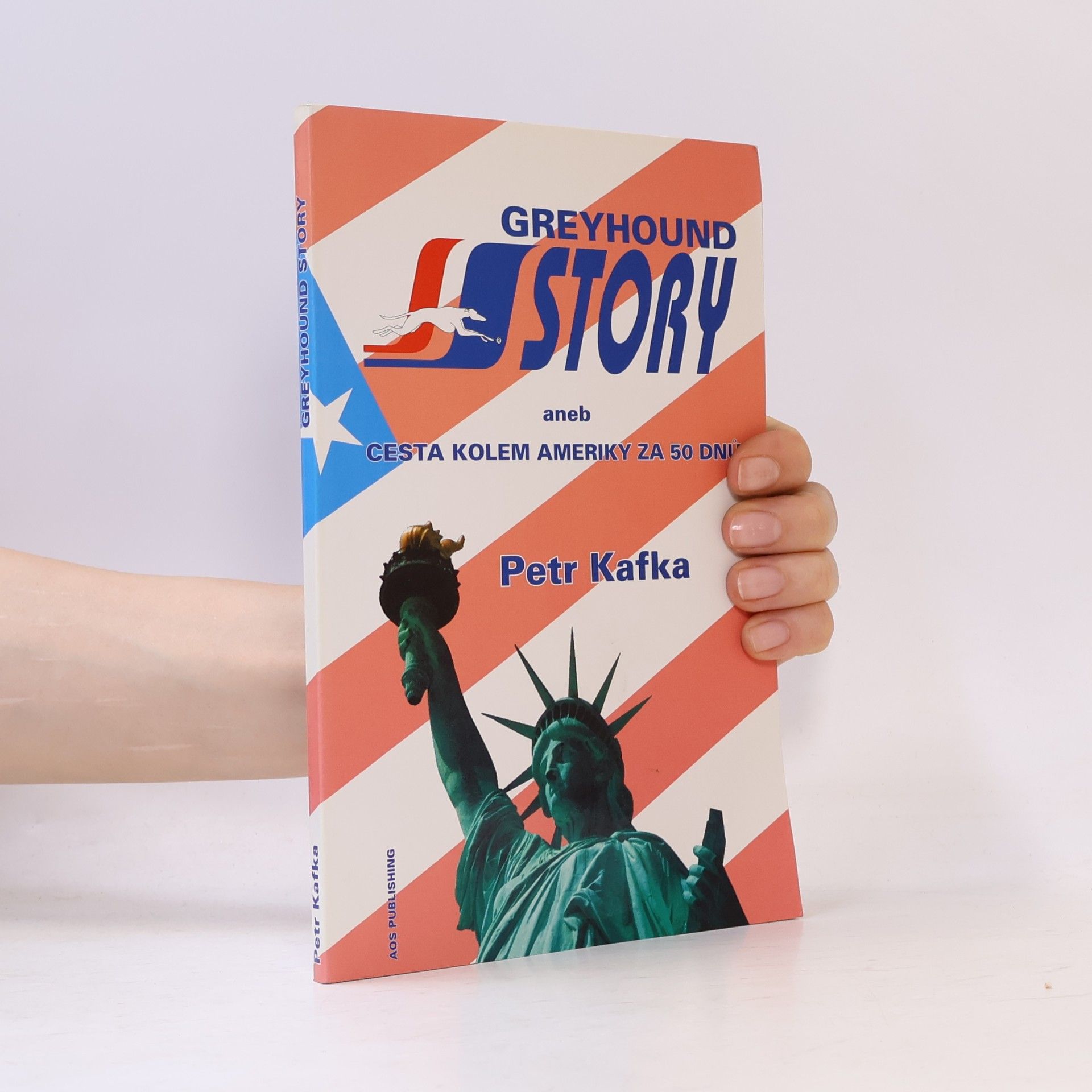 Petr Kafka Greyhound story, aneb, Cesta kolem Ameriky za 50 dnů