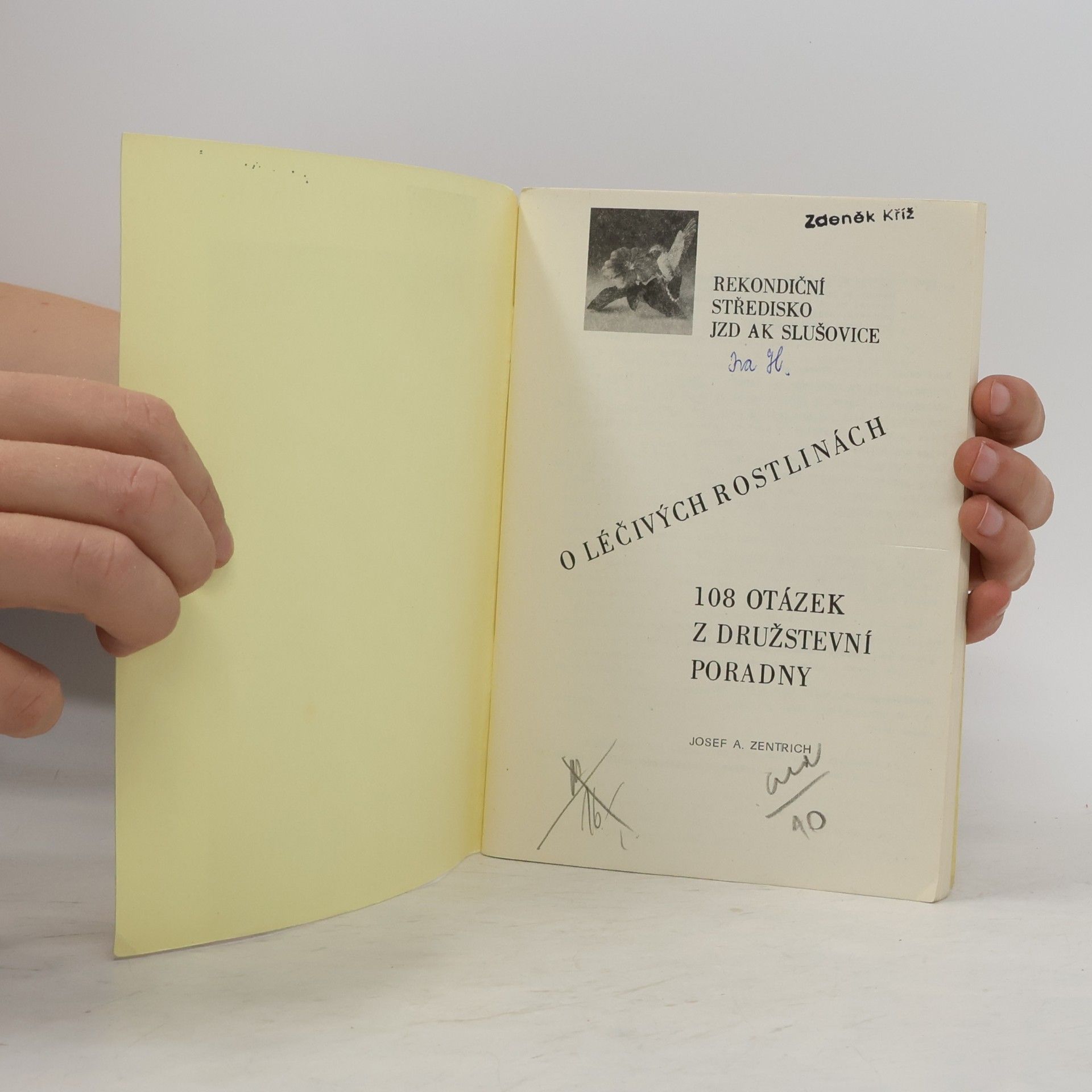 Josef Antonín Zentrich O léčivých rostlinách. 108 otázek z družstevní poradny