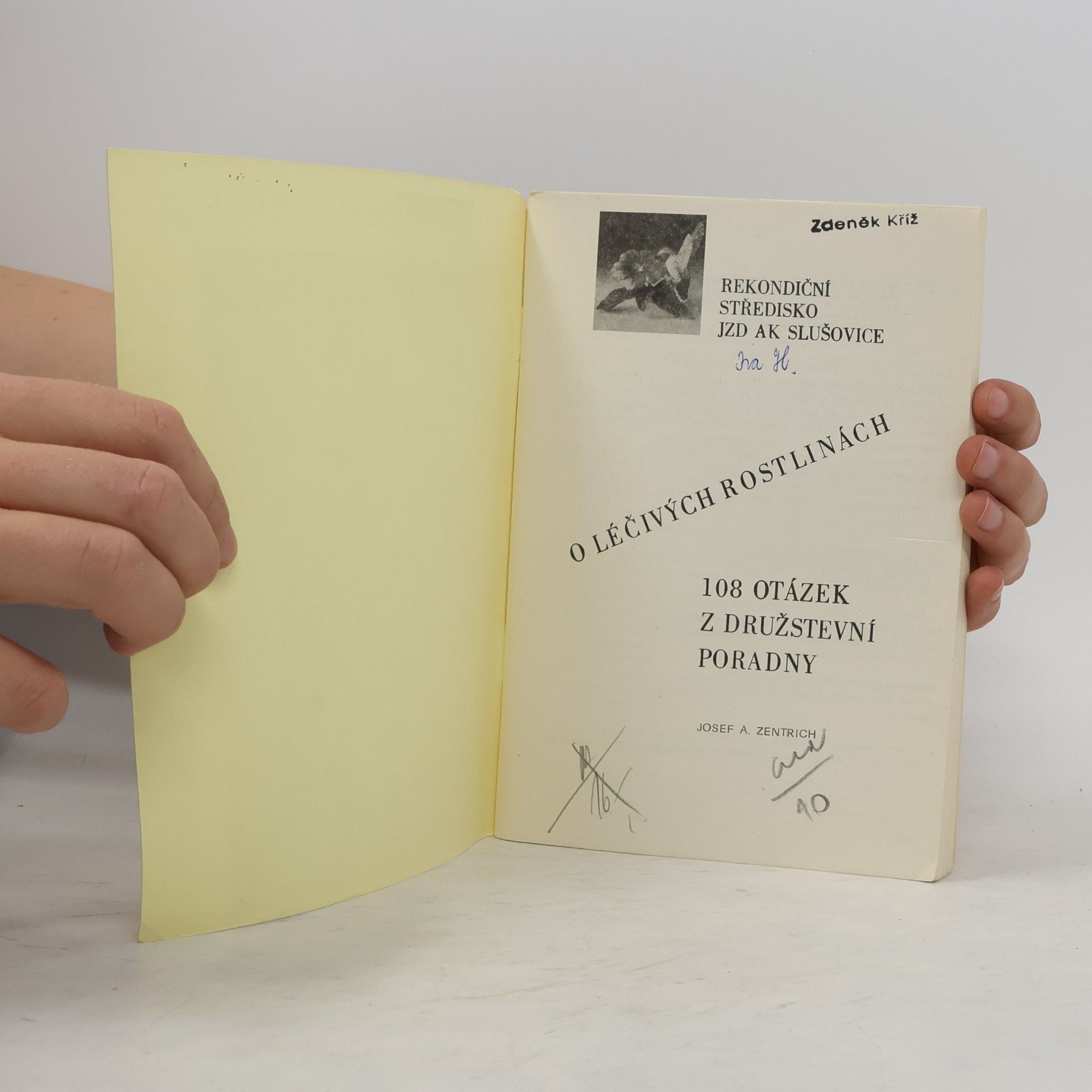 Josef Antonín Zentrich O léčivých rostlinách. 108 otázek z družstevní poradny