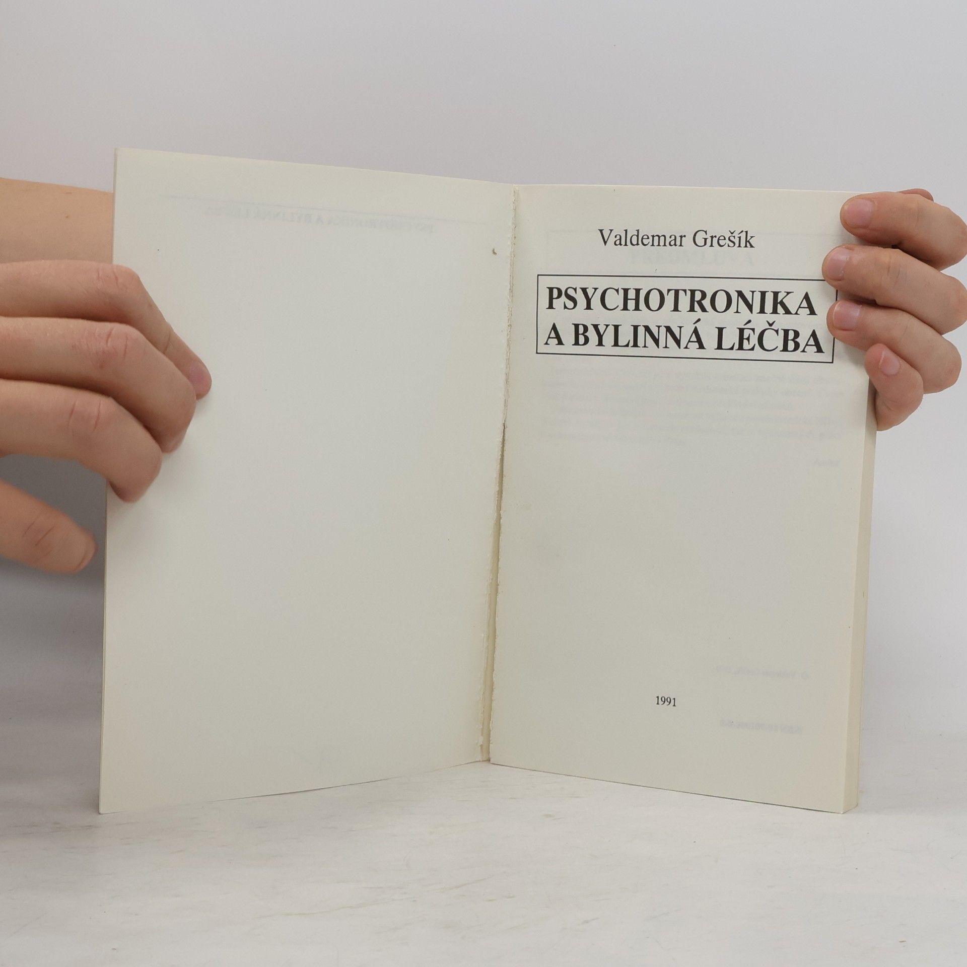Valdemar Grešík Psychotronika a bylinná léčba