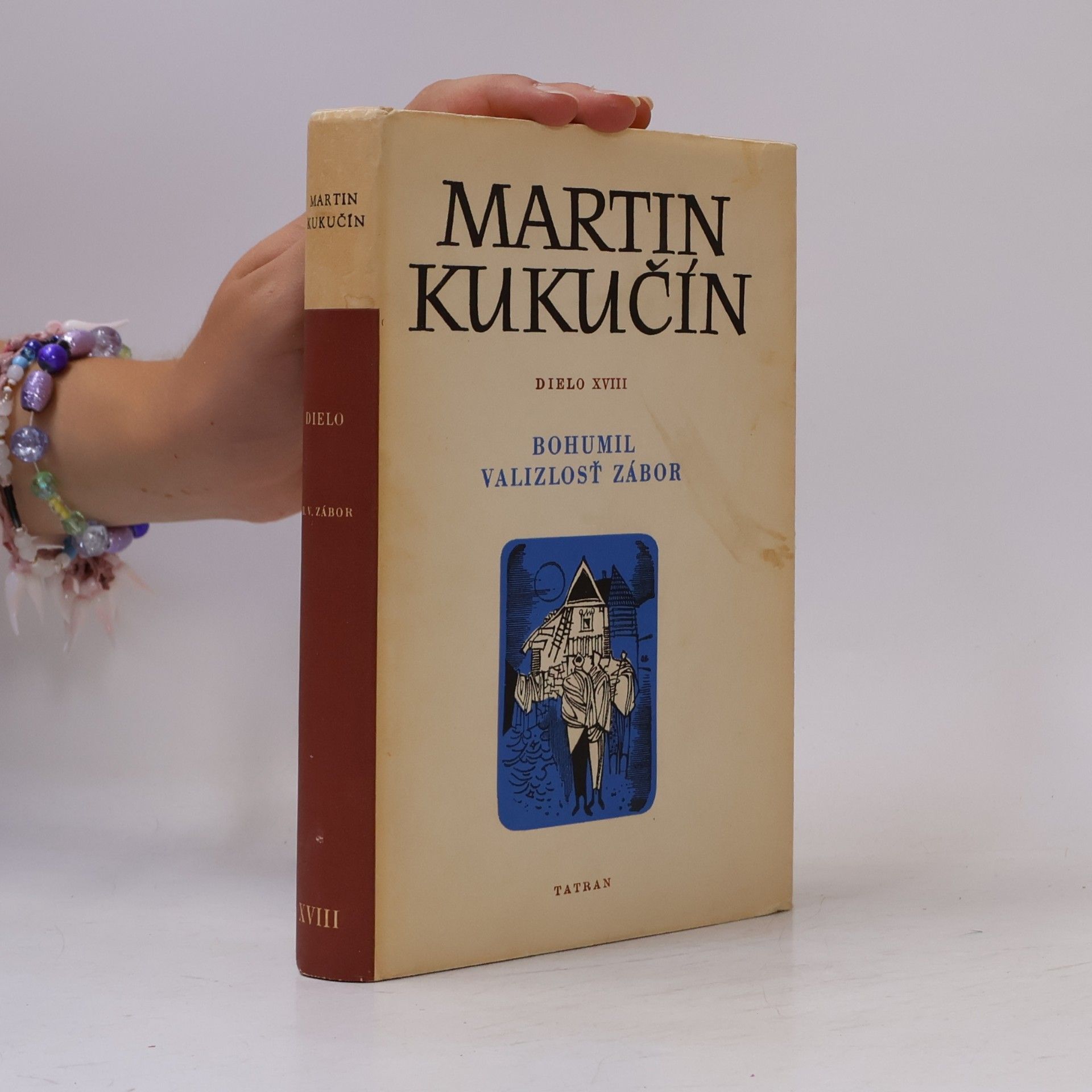 Martin Kukučín  Dielo XVIII. Bohumil valizlosť zábor III