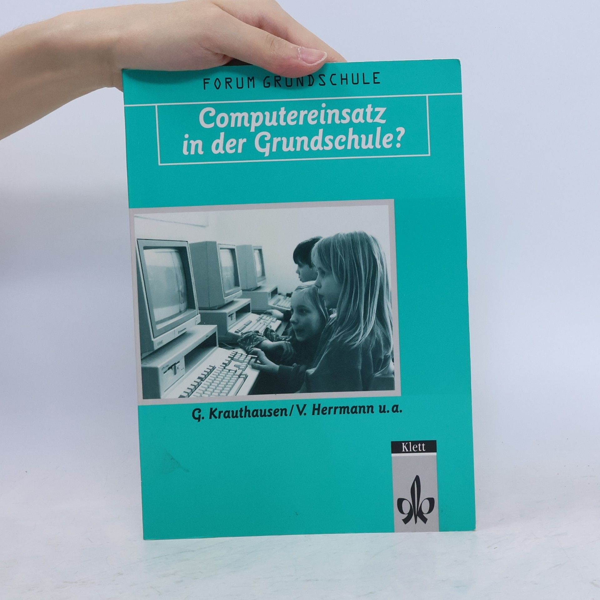 Günter Krauthausen Computereinsatz in der Grundschule?