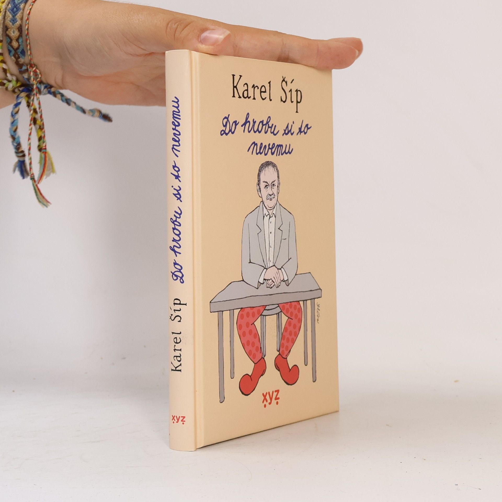 Karel Šíp Do hrobu si to nevemu