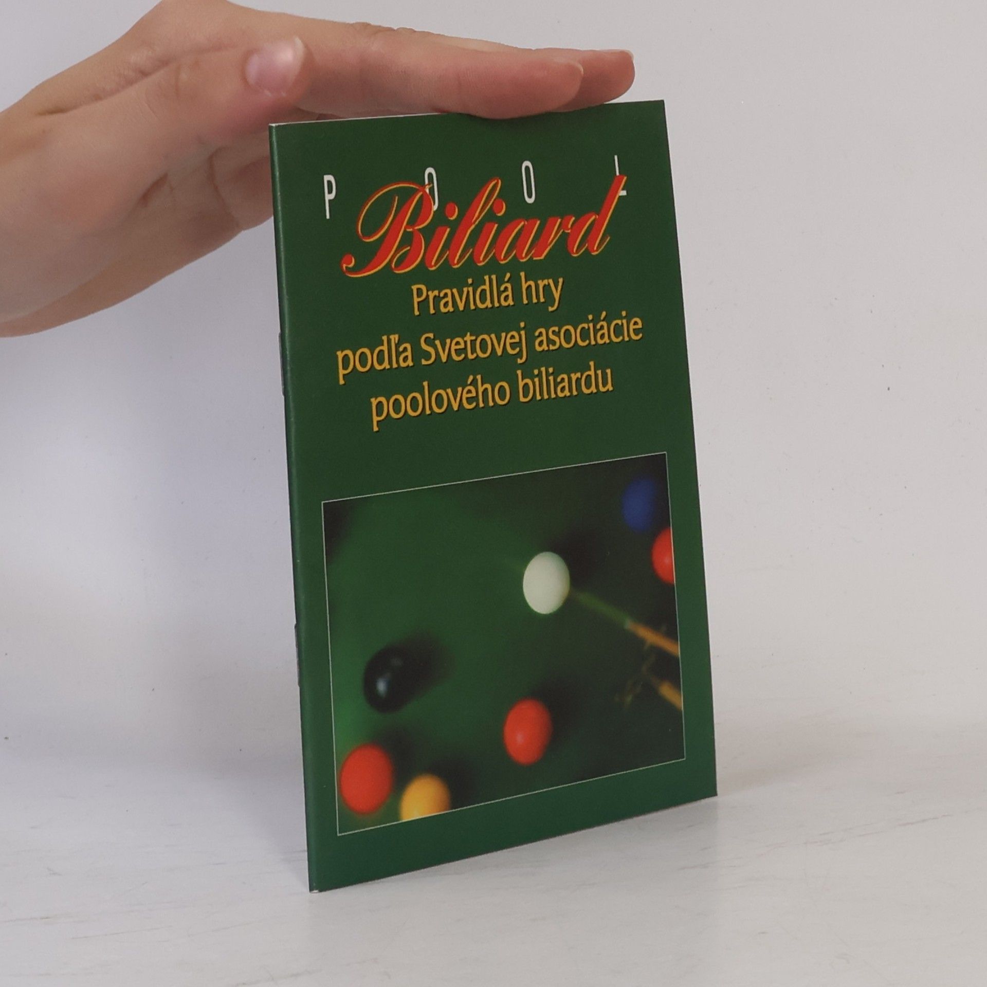 Autorenkollektiv Pool Biliard. Pravidlá hry podľa Svetovej asociácie poolového biliardu