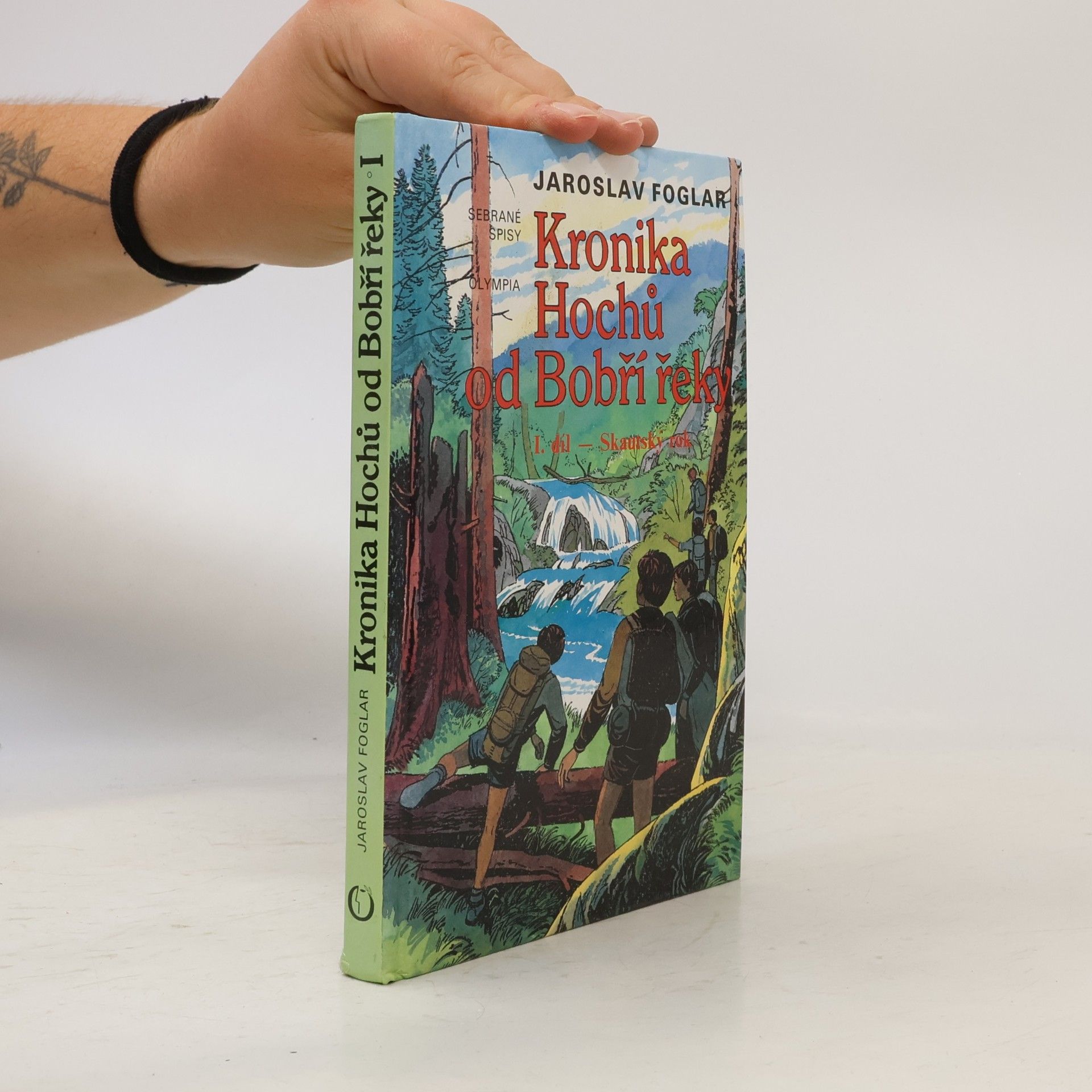 Jaroslav Foglar Kronika hochů od Bobří řeky I.