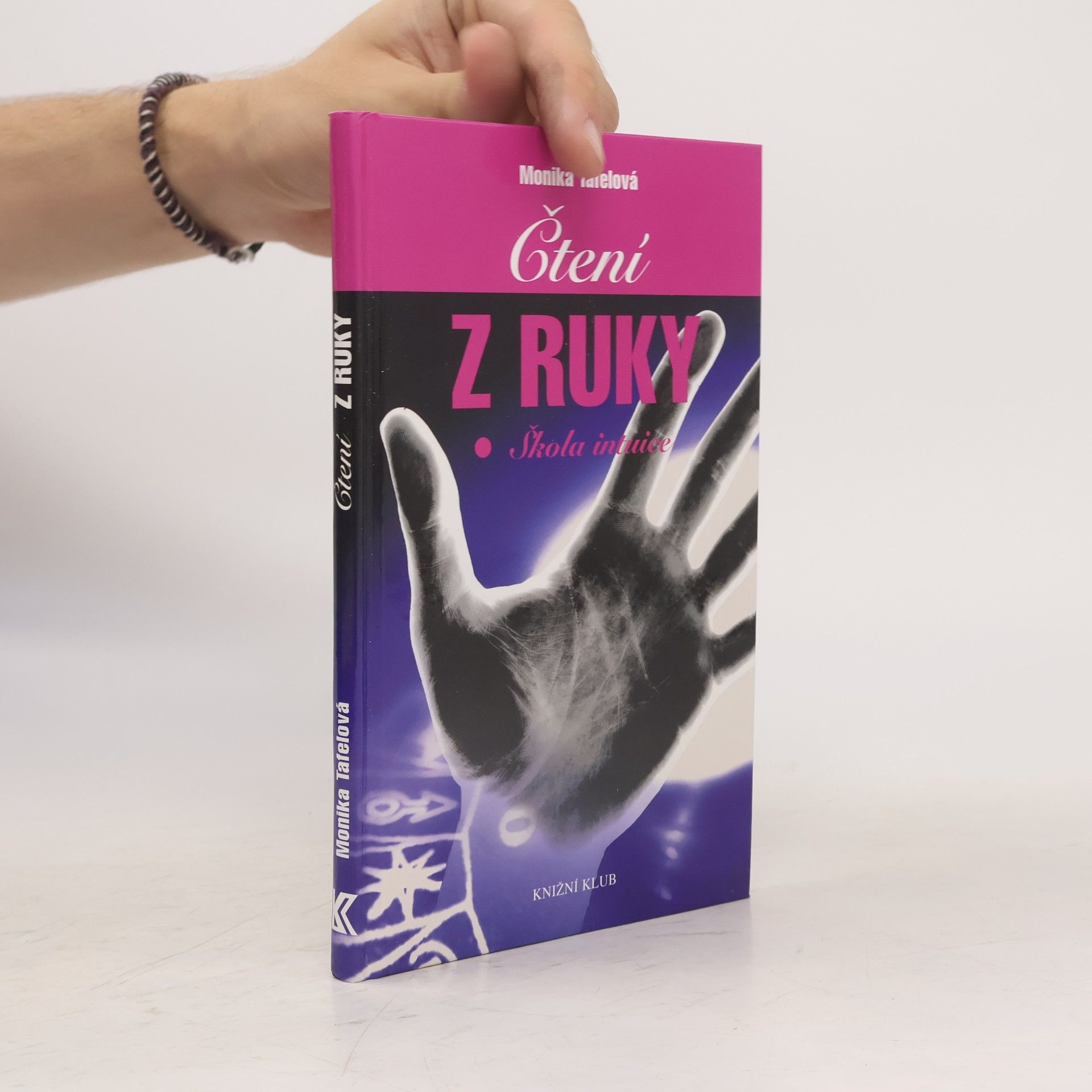 Monika Tafel Čtení z ruky : škola intuice